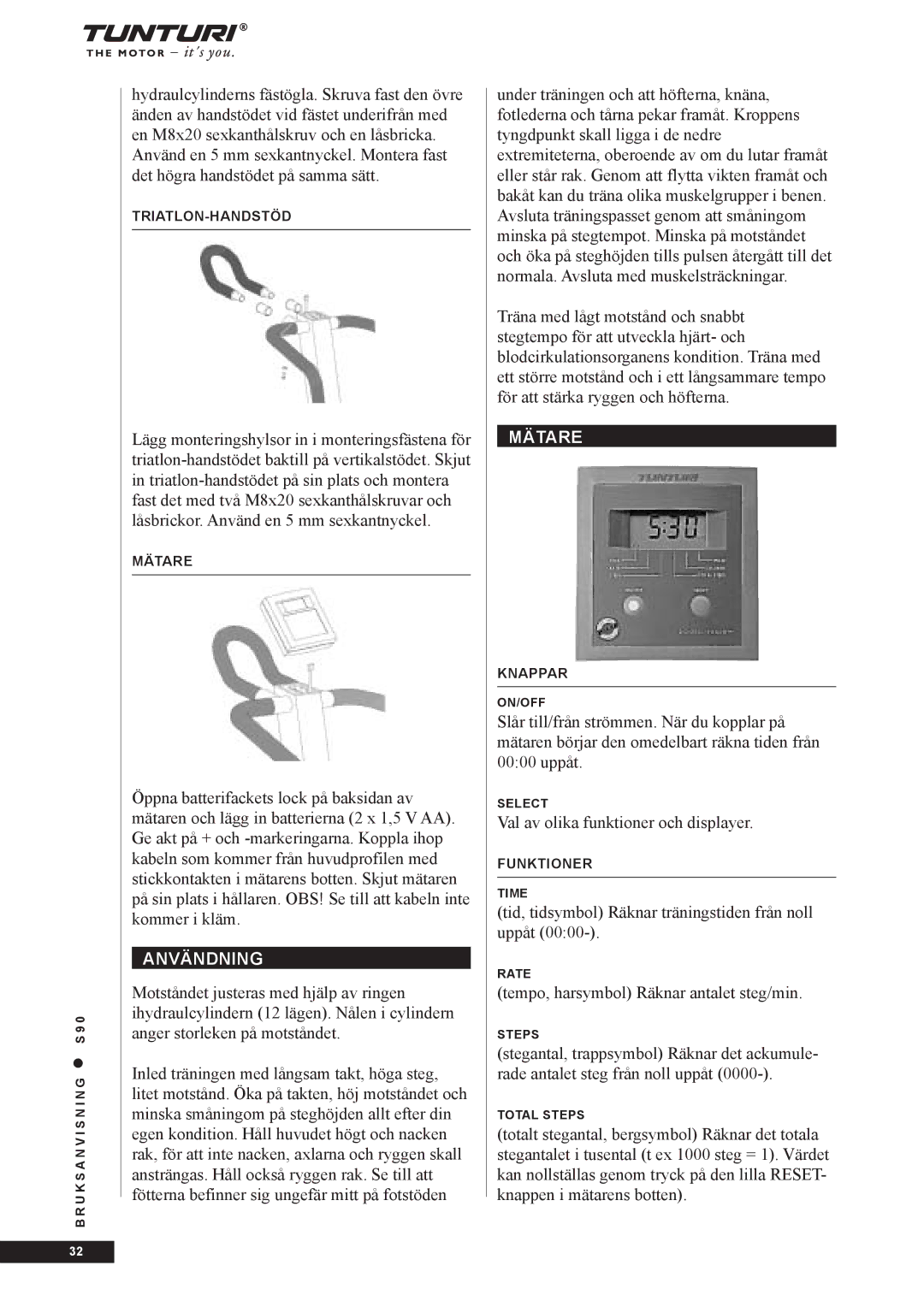 Tunturi S90 owner manual Användning, Mätare 