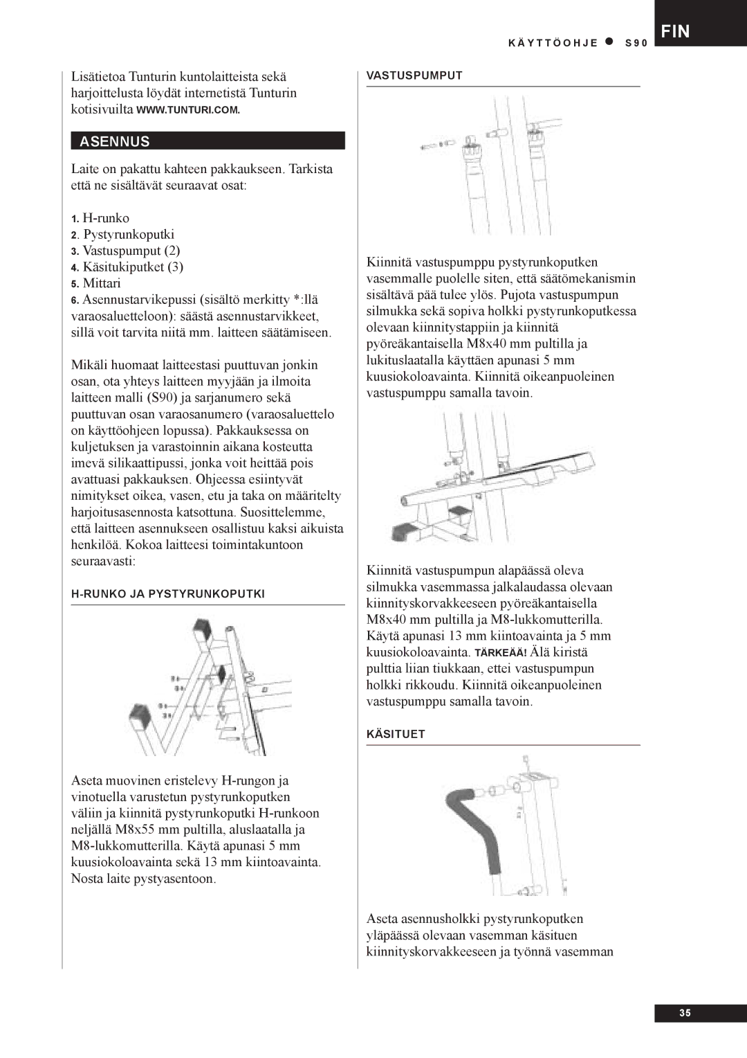 Tunturi S90 owner manual Fin, Asennus 