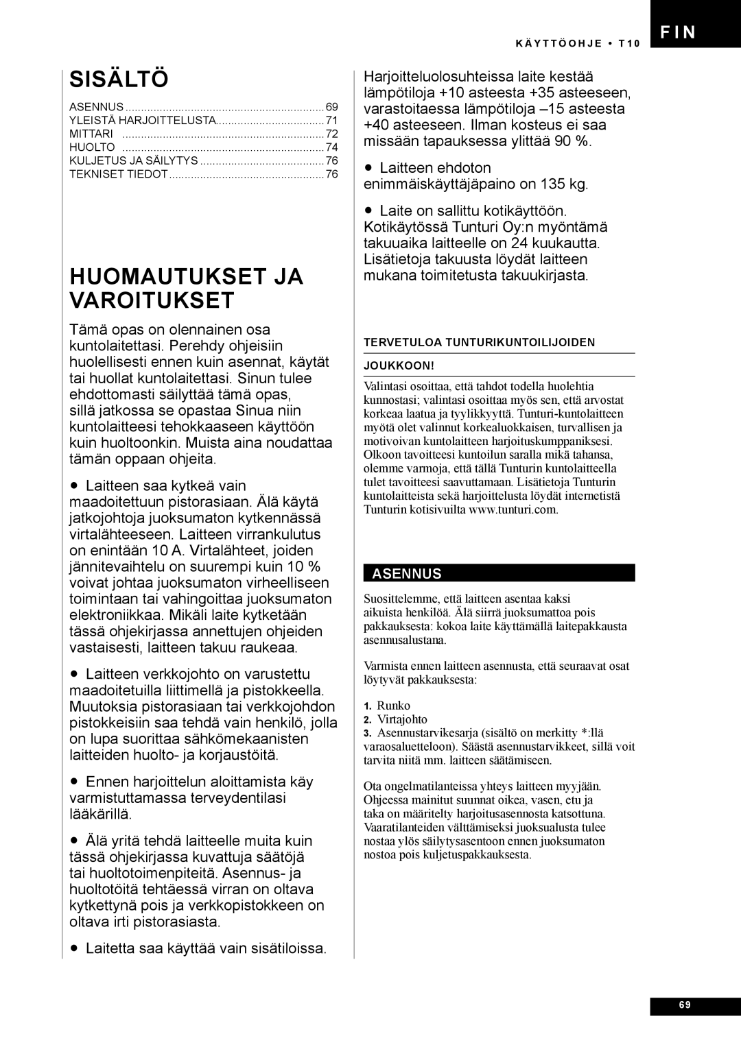 Tunturi T10 owner manual Huomautukset JA Varoitukset, Asennus 