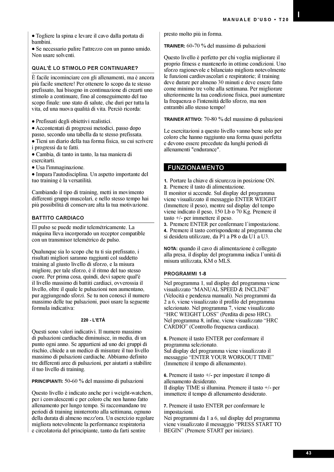 Tunturi T20 owner manual Funzionamento 