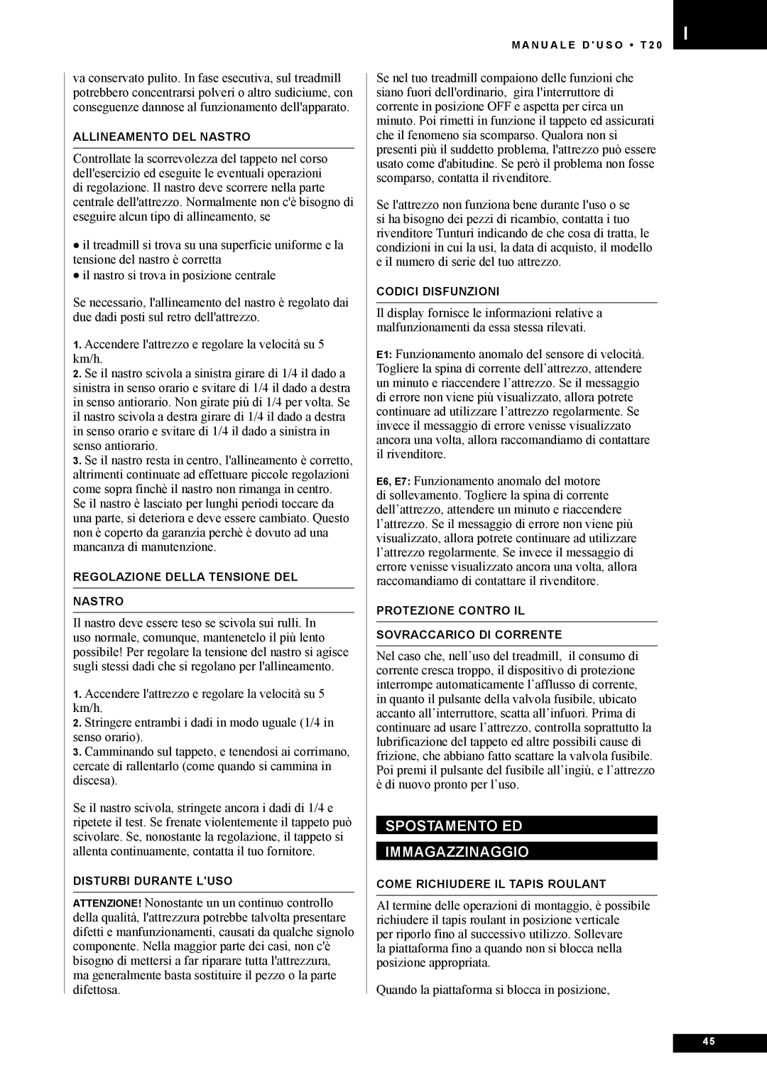 Tunturi T20 owner manual Spostamento ED Immagazzinaggio 