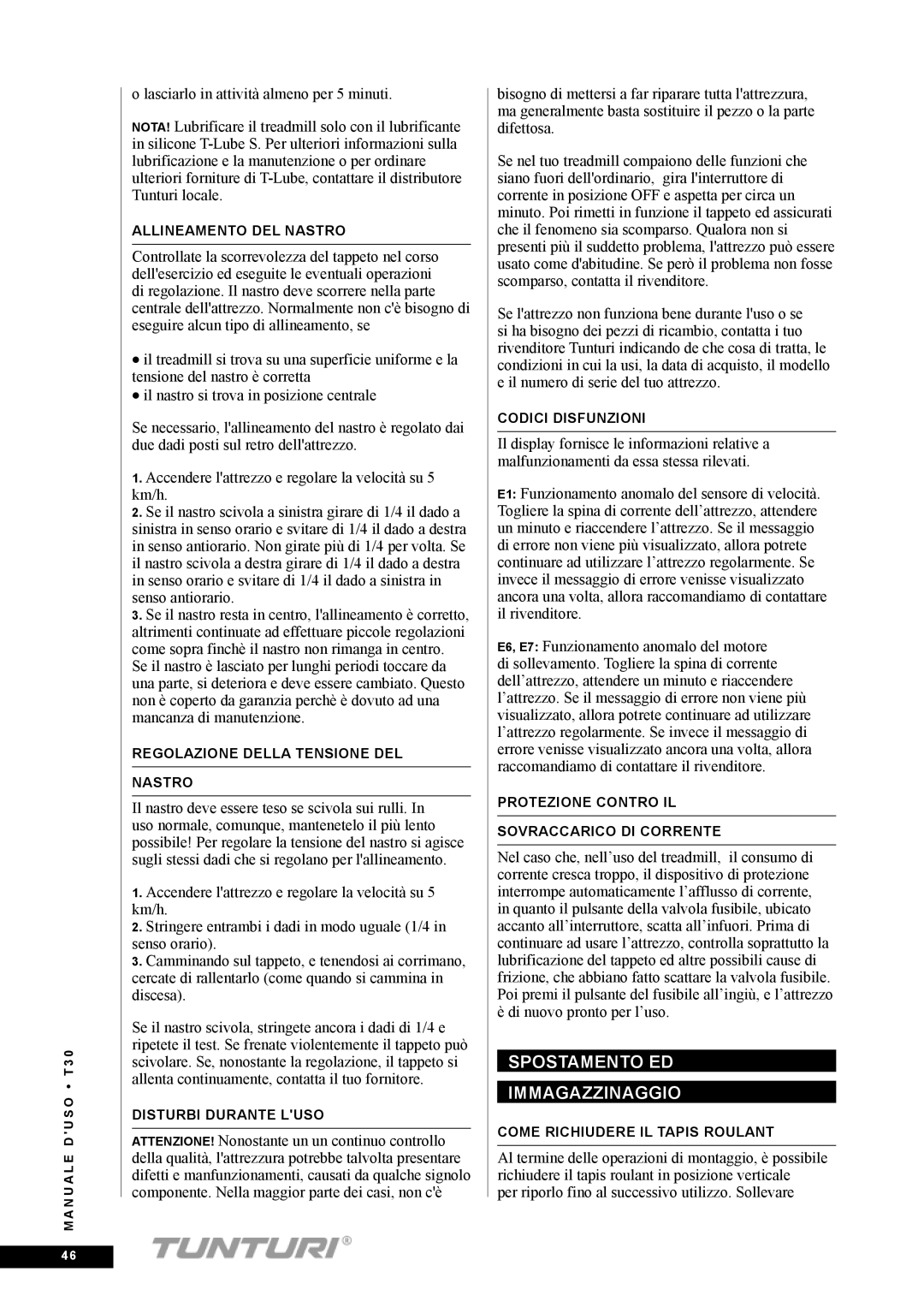 Tunturi T30 owner manual Spostamento ed immagazzinaggio 