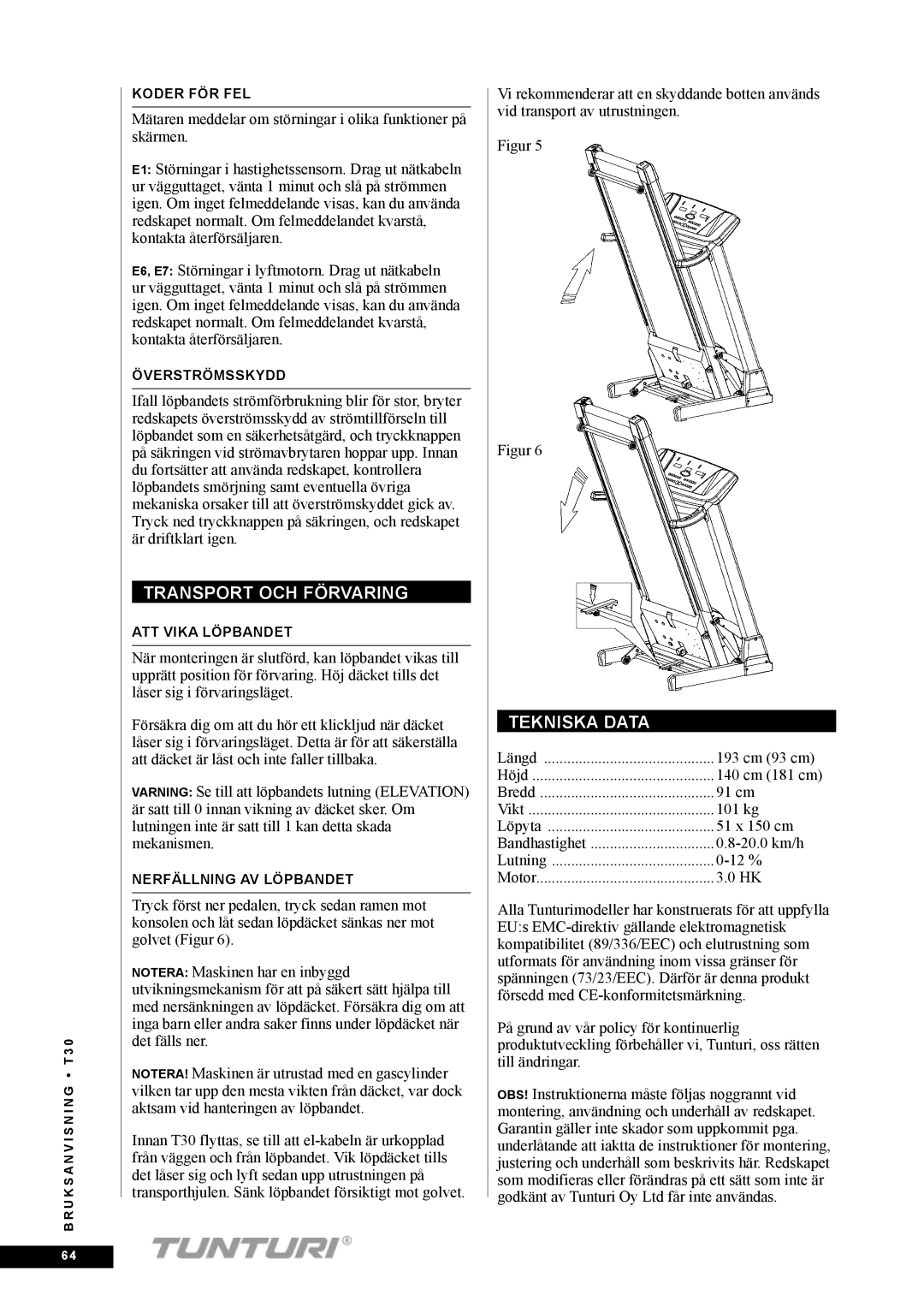 Tunturi T30 owner manual Transport och förvaring, Tekniska data 