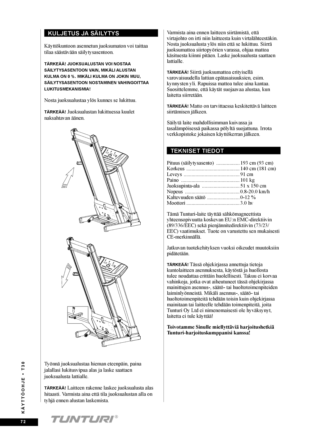 Tunturi T30 owner manual Kuljetus JA Säilytys, Tekniset Tiedot 