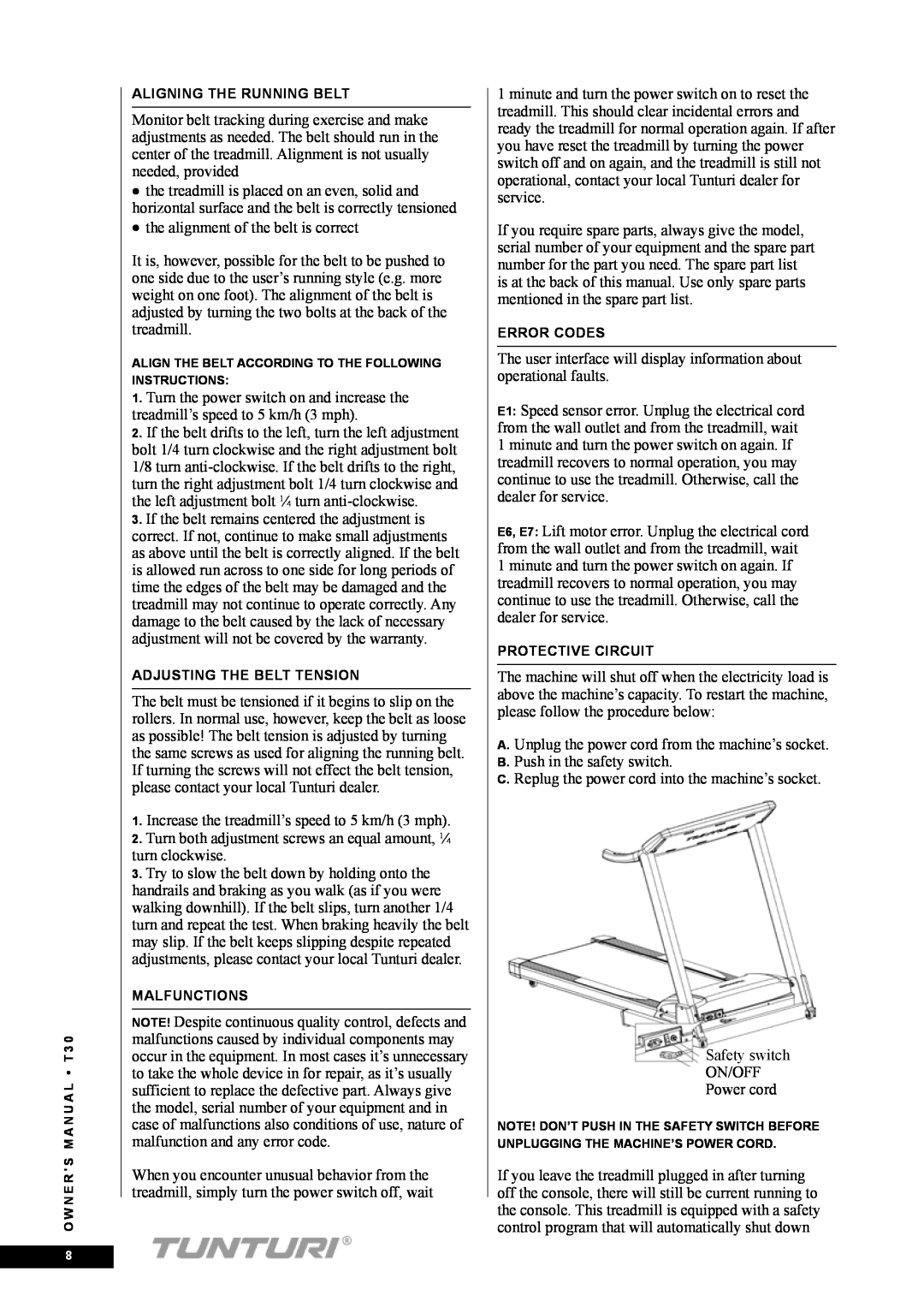 Tunturi T30 owner manual •the alignment of the belt is correct 