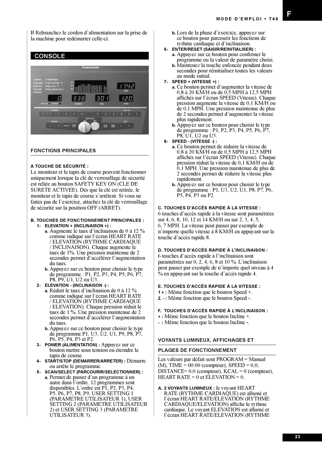 Tunturi T40 owner manual Ou arrête le programme 