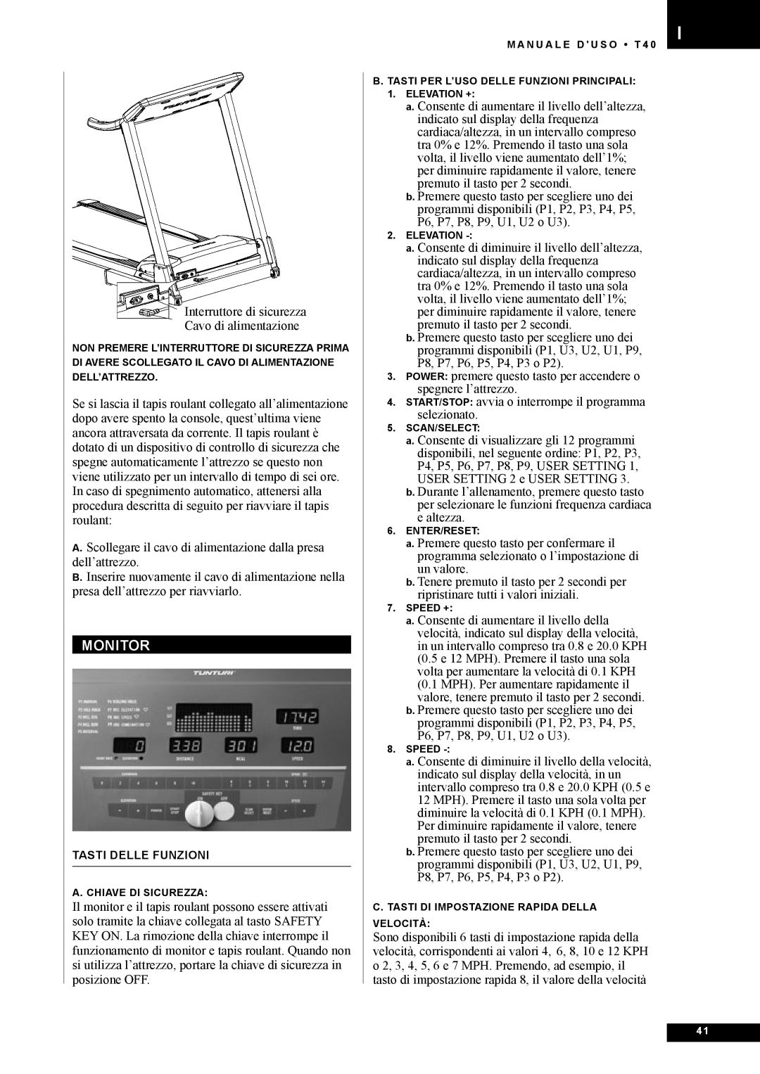 Tunturi T40 owner manual Interruttore di sicurezza Cavo di alimentazione 