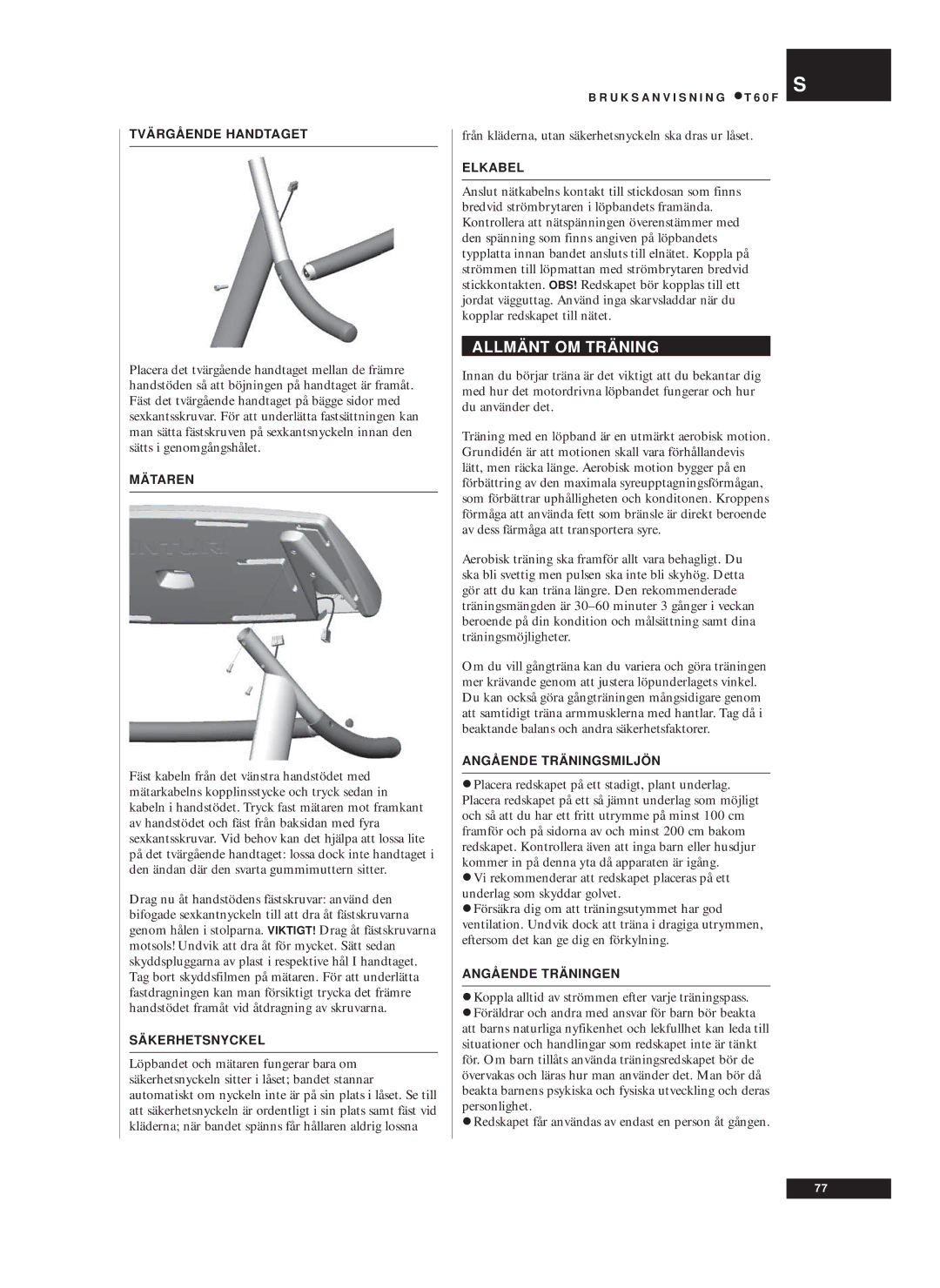 Tunturi T60F owner manual Allmänt OM Träning, Från kläderna, utan säkerhetsnyckeln ska dras ur låset 