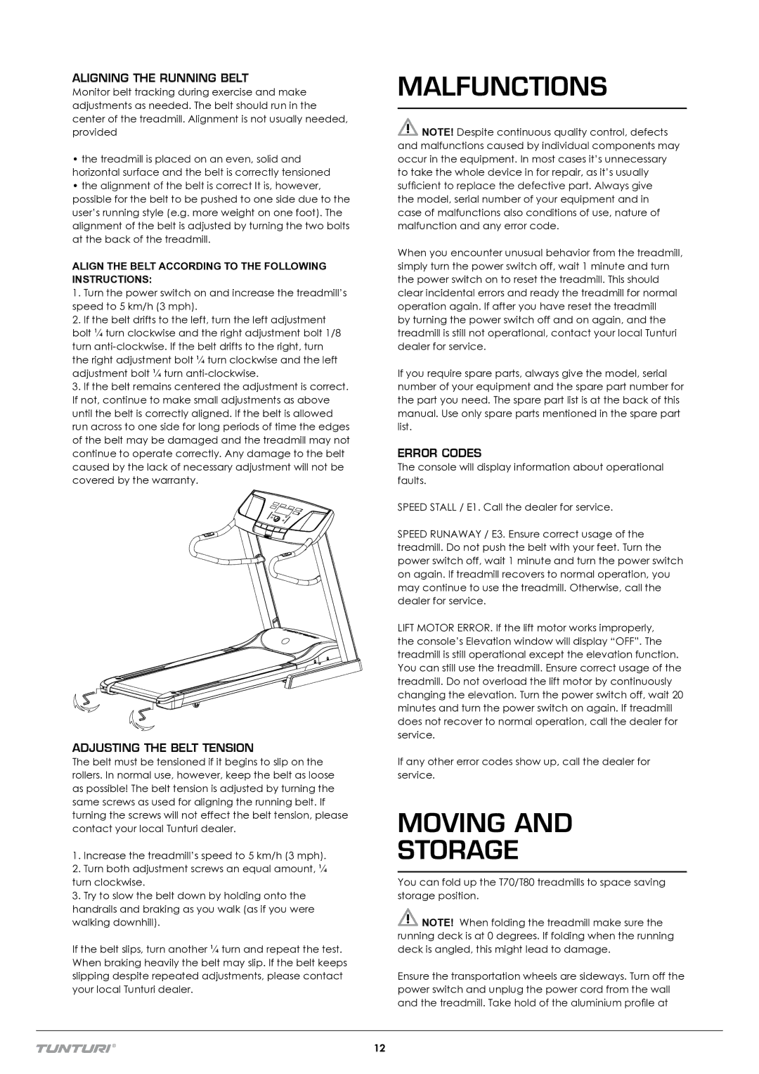 Tunturi T70 owner manual Malfunctions, Moving Storage, Aligning the Running Belt, Adjusting the Belt Tension, Error Codes 