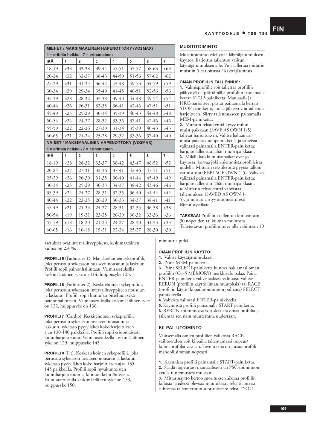 Tunturi T80, T85 owner manual Muistitoiminto, Kilpailutoiminto 