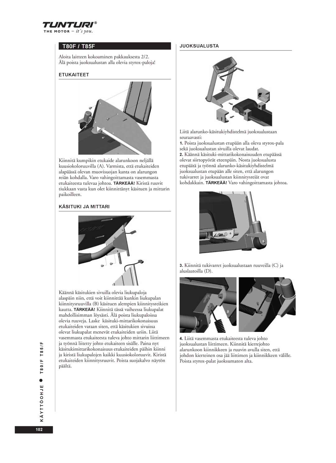 Tunturi T85/F, T80/F owner manual Etukaiteet, Käsituki JA Mittari, Juoksualusta 