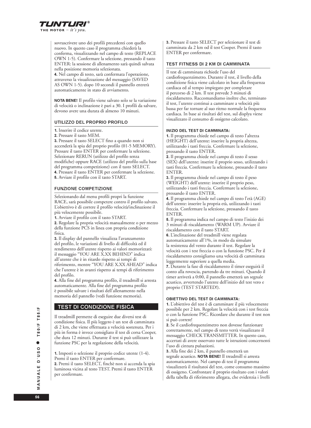 Tunturi T85/F Test DI Condizione Fisica, Inserire il codice utente Pressare il tasto MEM, Utilizzo DEL Proprio Profilo 