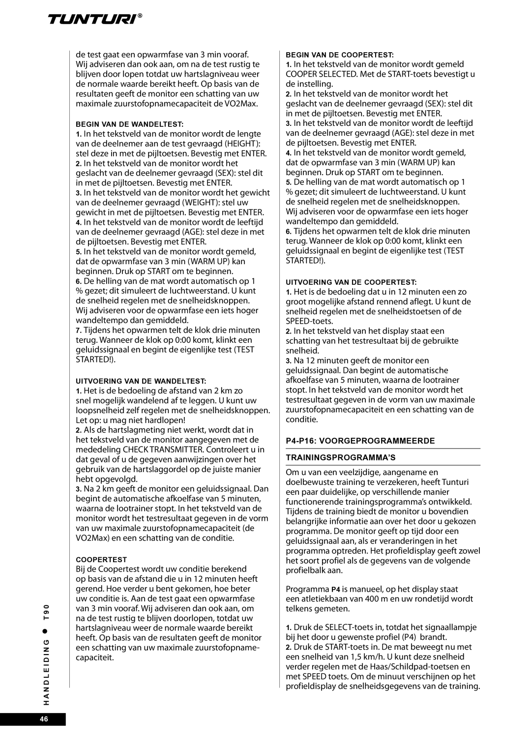 Tunturi T90 Rehab owner manual P4-P16 Voorgeprogrammeerde TRAININGSPROGRAMMA’S 