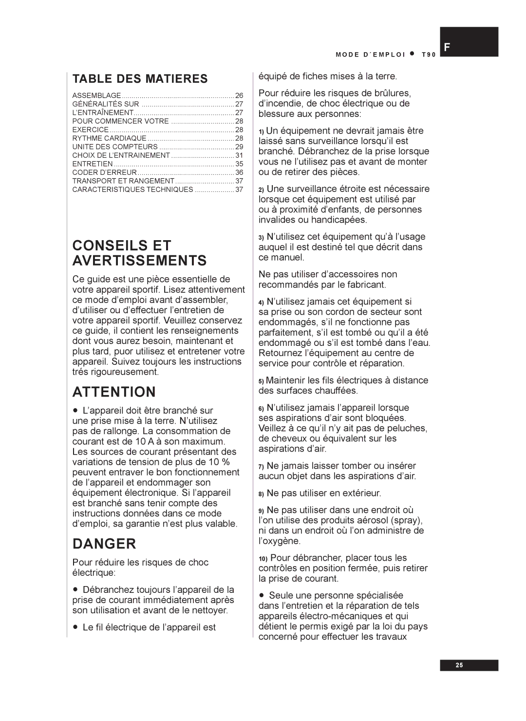 Tunturi T90 owner manual Conseils ET Avertissements 