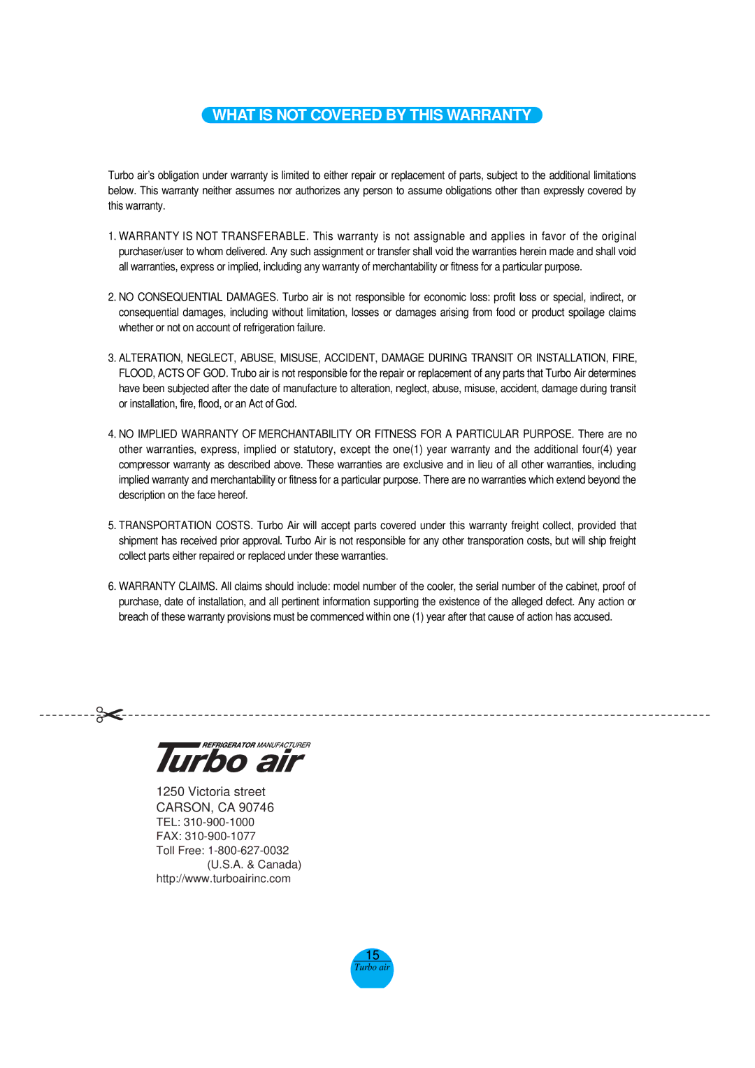 Turbo Air MSR-49NM, MSR-72G-3 operation manual What is not Covered by this Warranty 