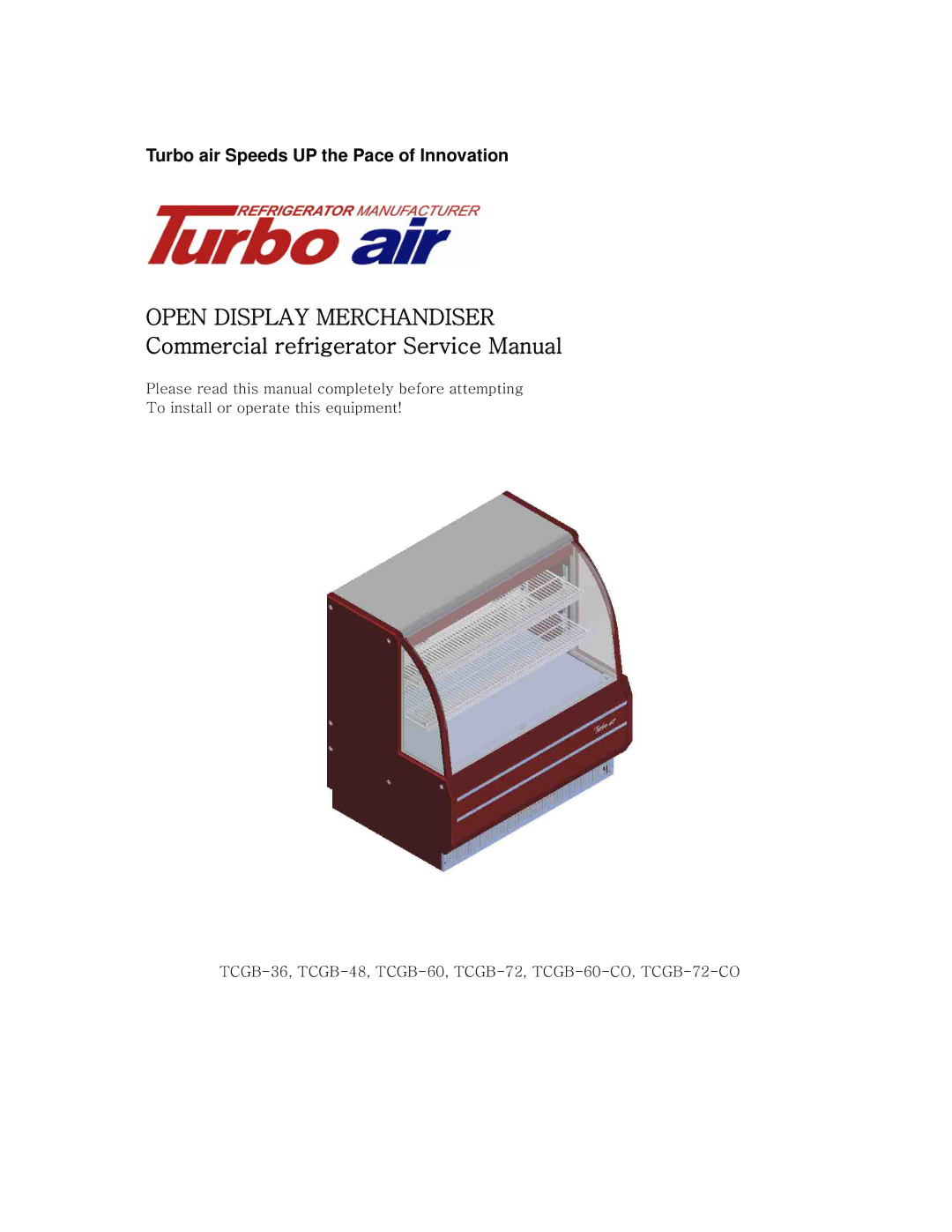 Turbo Air TCGB-36, TCGB-72-CO, TCGB-48, TCGB-60-CO service manual Open Display Merchandiser 