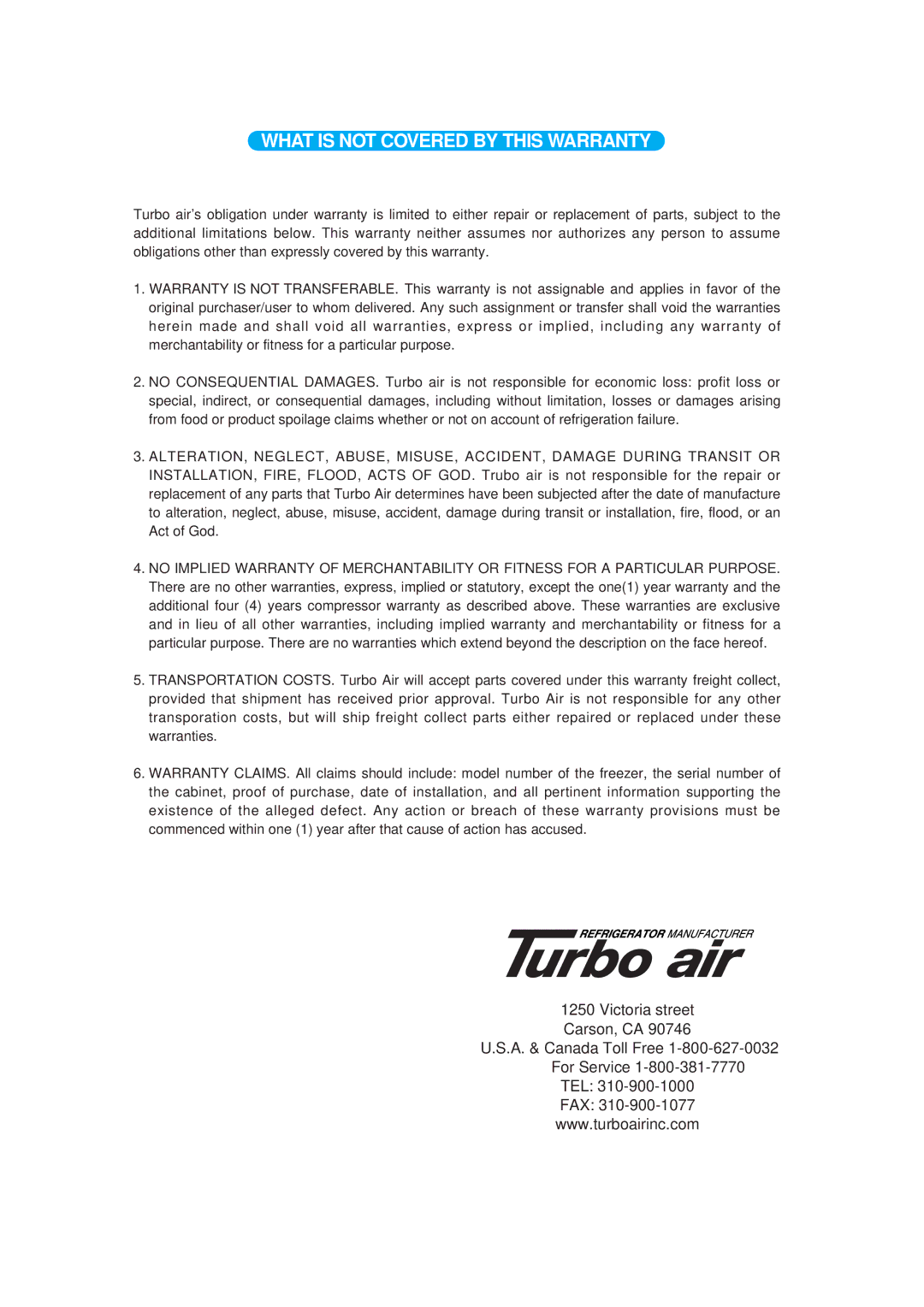 Turbo Air TGF-49F, TGF-23F, TGF-72F operation manual What is not Covered by this Warranty 