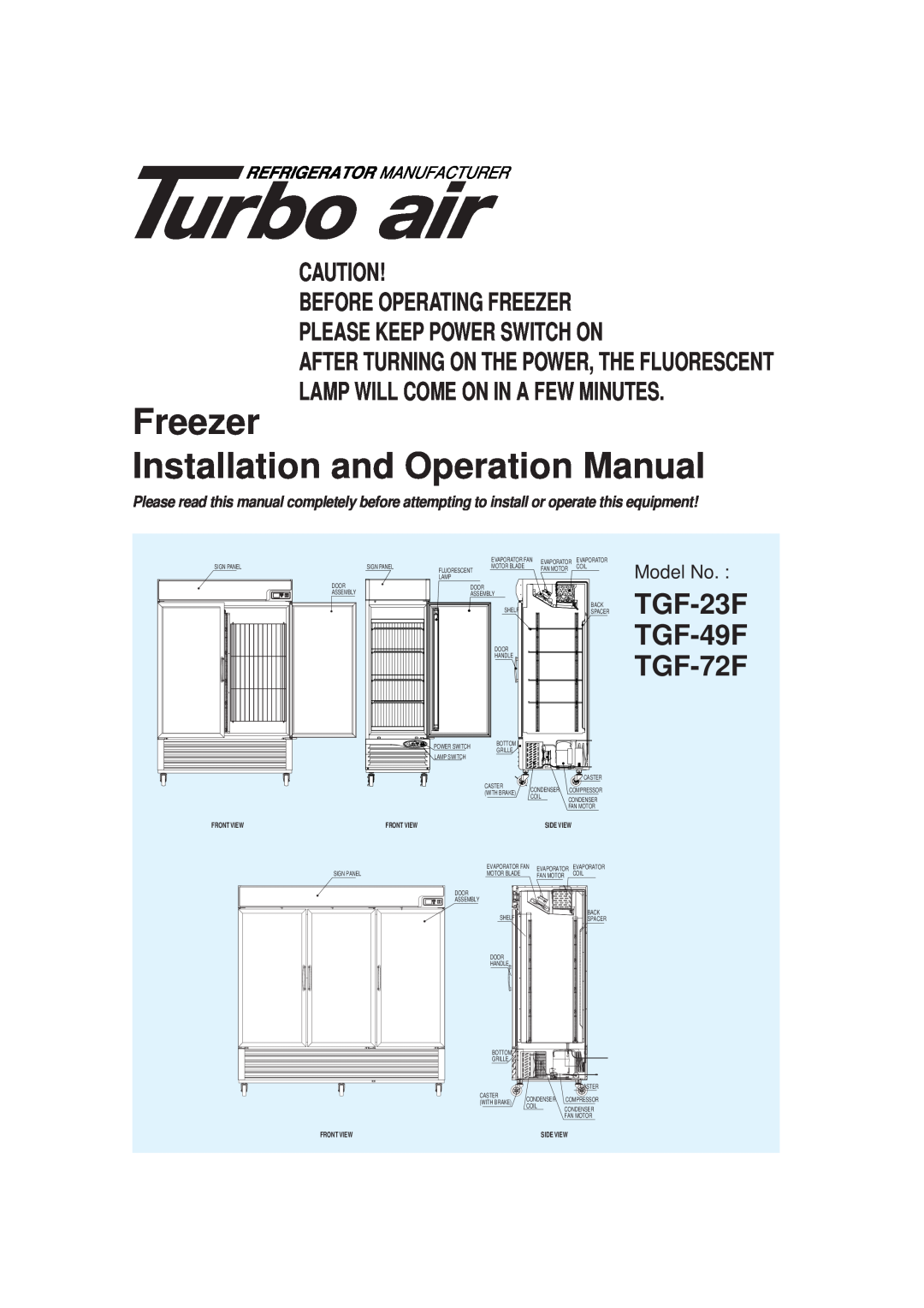 Turbo Air operation manual TGF-23F TGF-49F TGF-72F, Before Operating Freezer, Please Keep Power Switch On, Front View 