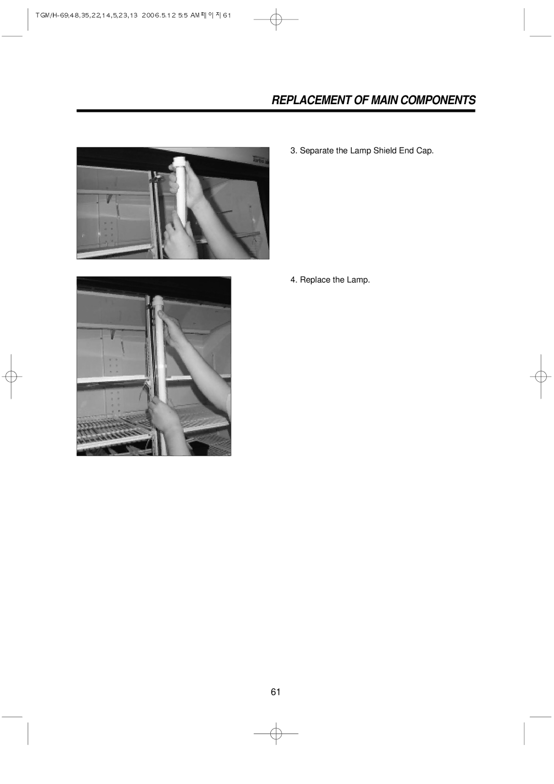 Turbo Air TGM-11RV, TGM-5R, TGM-22R, TGM-48R, TGM-14R, TGM-69R, TGM-45R manual Separate the Lamp Shield End Cap Replace the Lamp 
