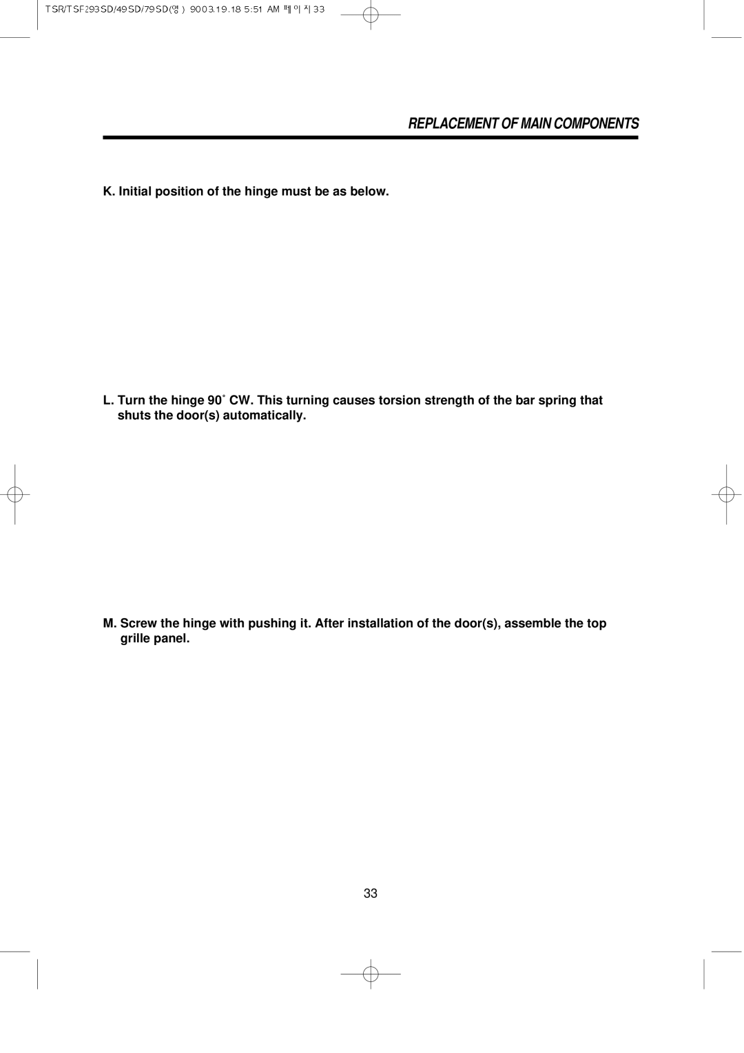 Turbo Air TSF-23SD, TSF-72SD, TSF-49SD, TSR-72SD, TSR-49SD, TSR-23SD service manual Replacement of Main Components 