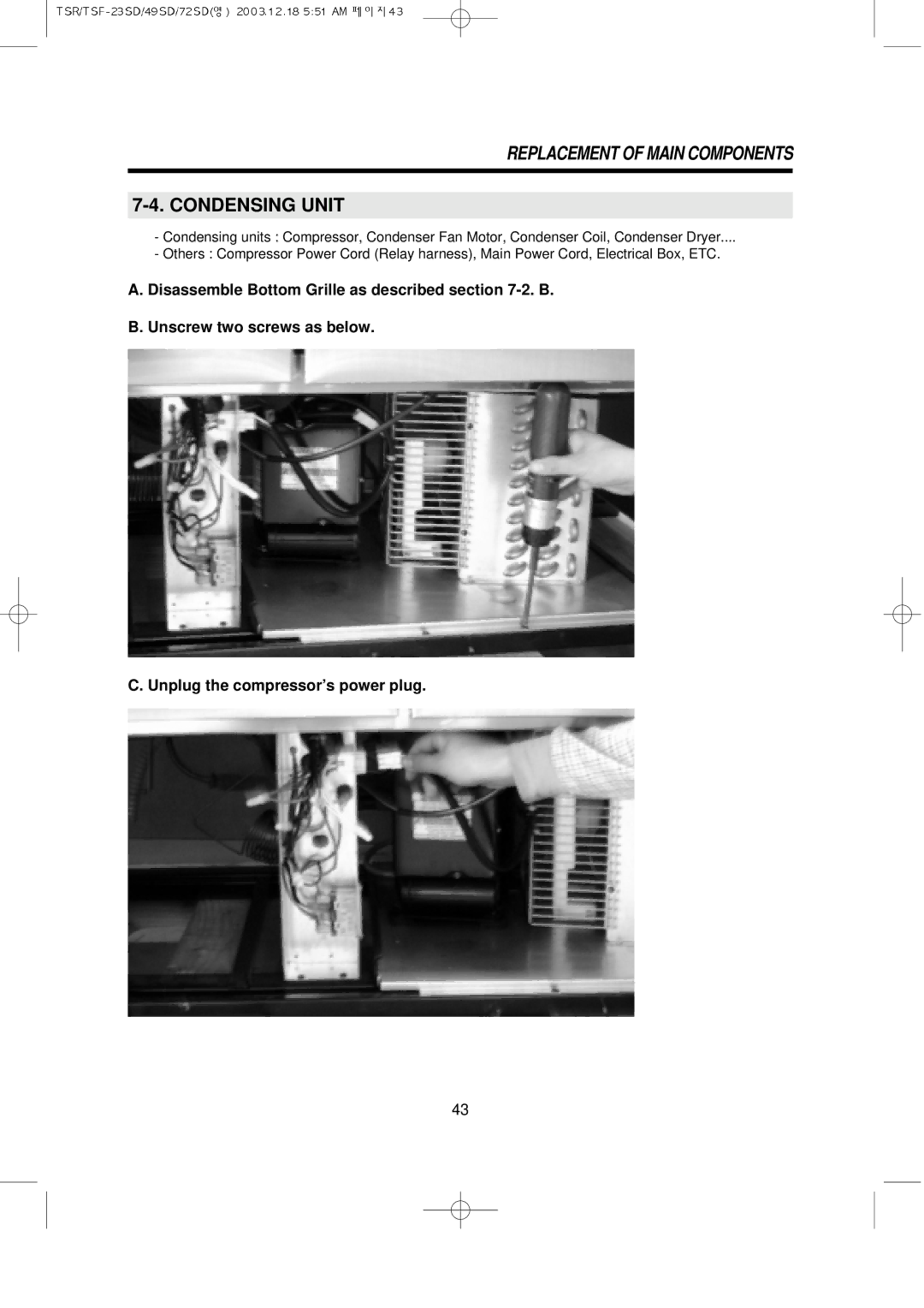 Turbo Air TSF-72SD, TSF-49SD, TSF-23SD, TSR-72SD, TSR-49SD, TSR-23SD service manual Condensing Unit 