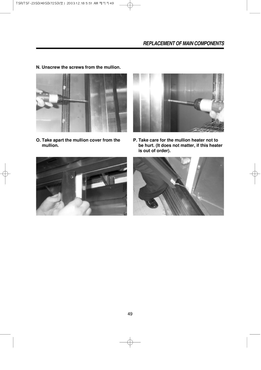 Turbo Air TSF-72SD, TSF-49SD, TSF-23SD, TSR-72SD, TSR-49SD, TSR-23SD service manual Replacement of Main Components 