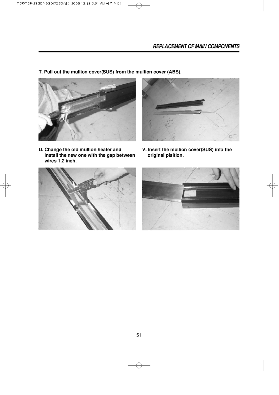 Turbo Air TSF-23SD, TSF-72SD, TSF-49SD, TSR-72SD, TSR-49SD, TSR-23SD service manual Replacement of Main Components 