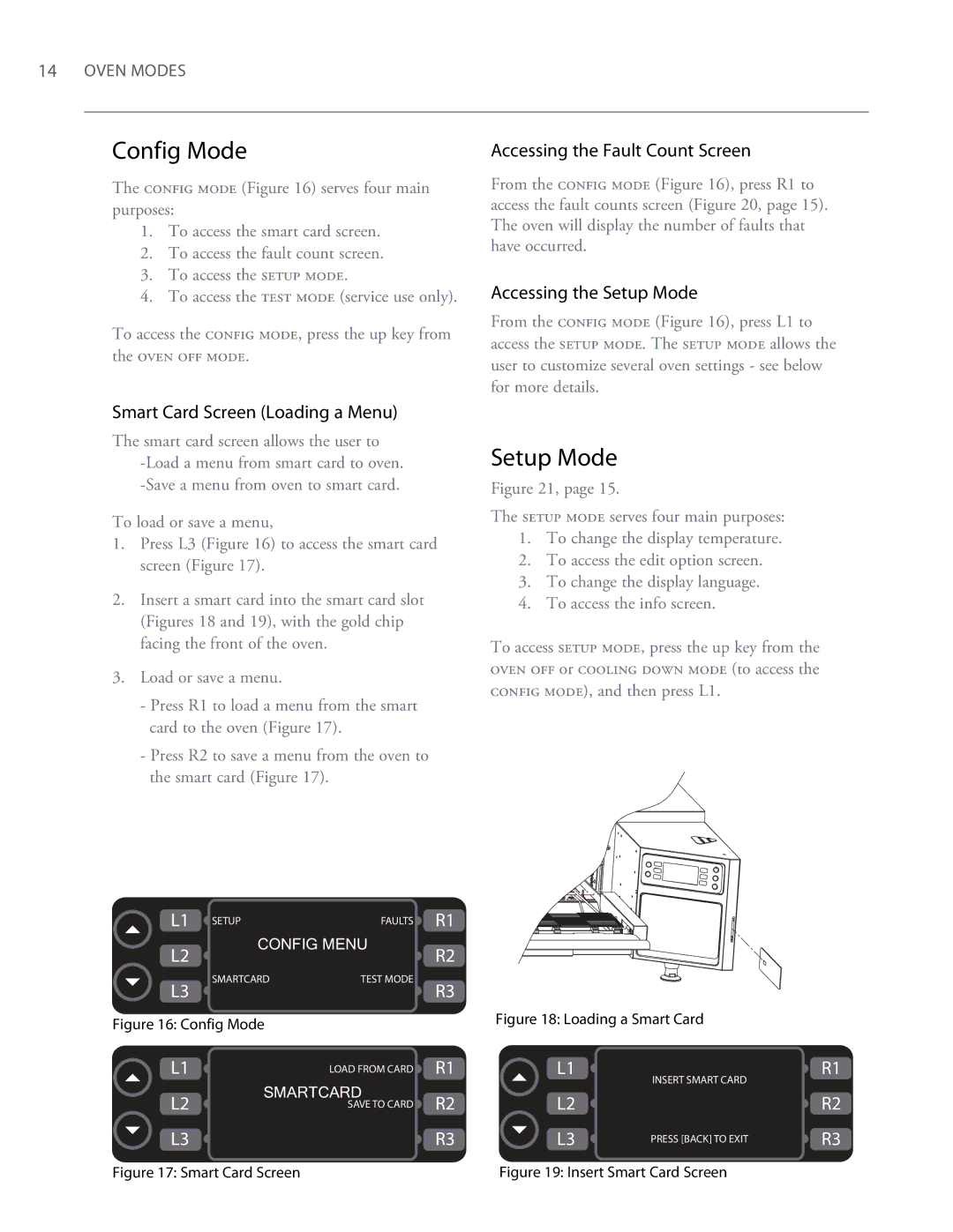 Turbo Chef Technologies 2620, 2020 owner manual Config Mode, Accessing the Setup Mode, Smart Card Screen Loading a Menu 