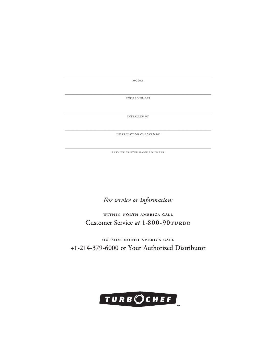 Turbo Chef Technologies 2TM manual For service or information, +1-214-379-6000or Your Authorized Distributor 