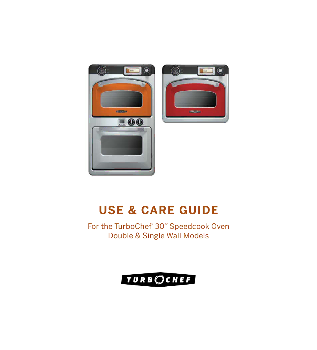 Turbo Chef Technologies 30 manual Use & Care Guide 