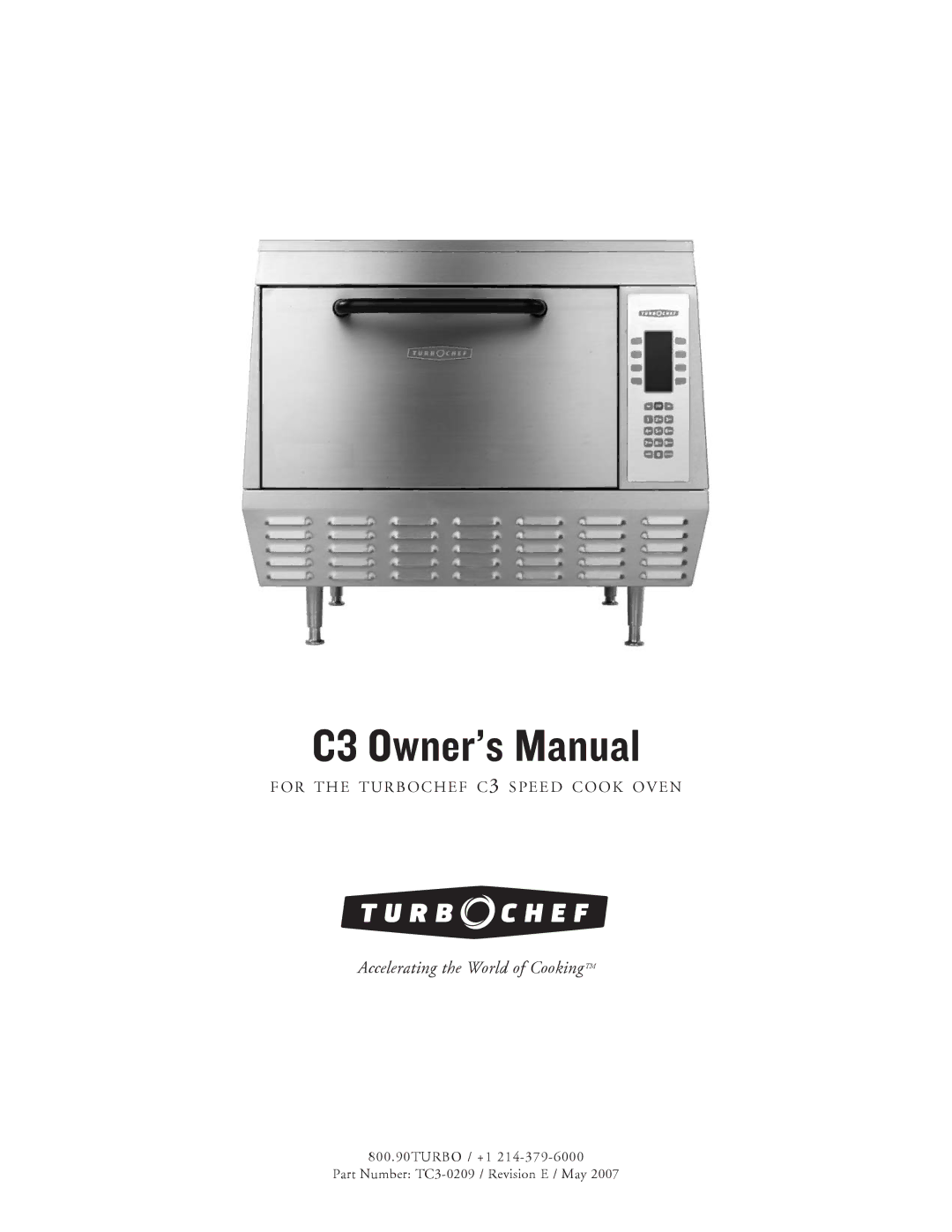 Turbo Chef Technologies C3 owner manual Accelerating the World of Cooking TM 