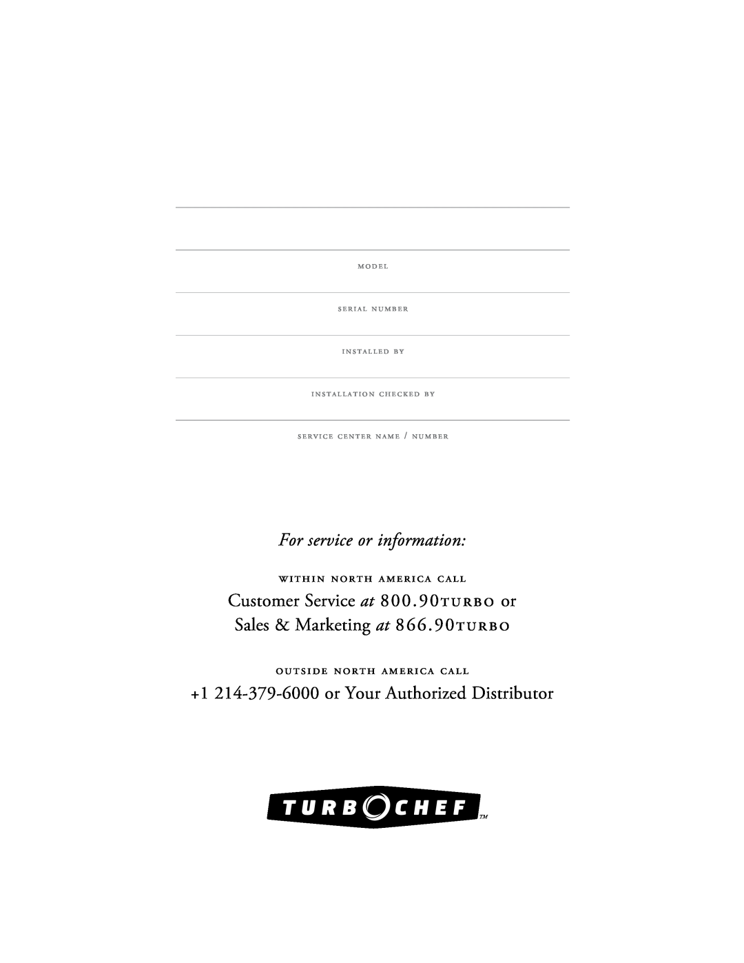 Turbo Chef Technologies Tornado 2 owner manual For service or information, +1 214-379-6000 or Your Authorized Distributor 