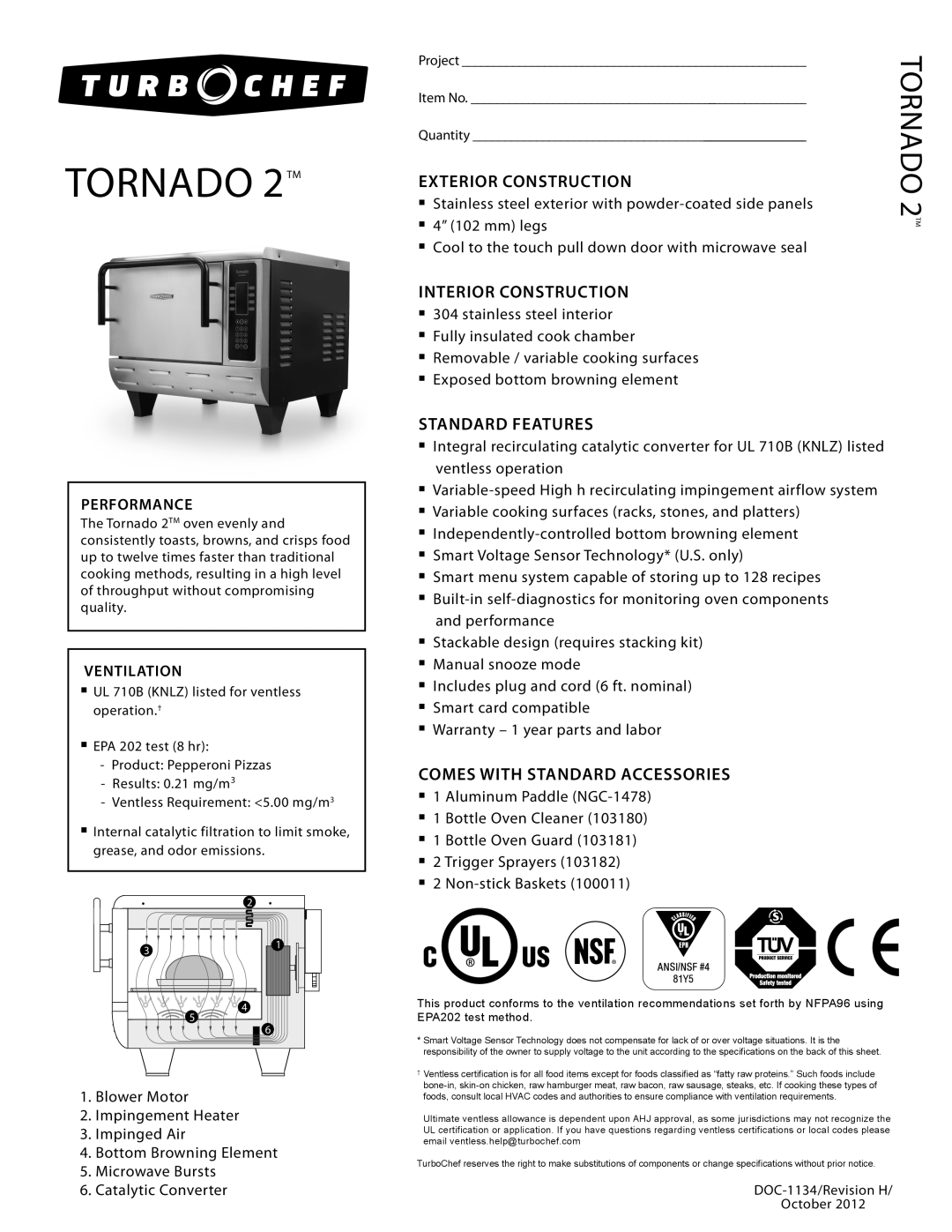 Turbo Chef Technologies Tornado TORNADO 2TM, Exterior Construction, Interior Construction, Standard Features, Performance 