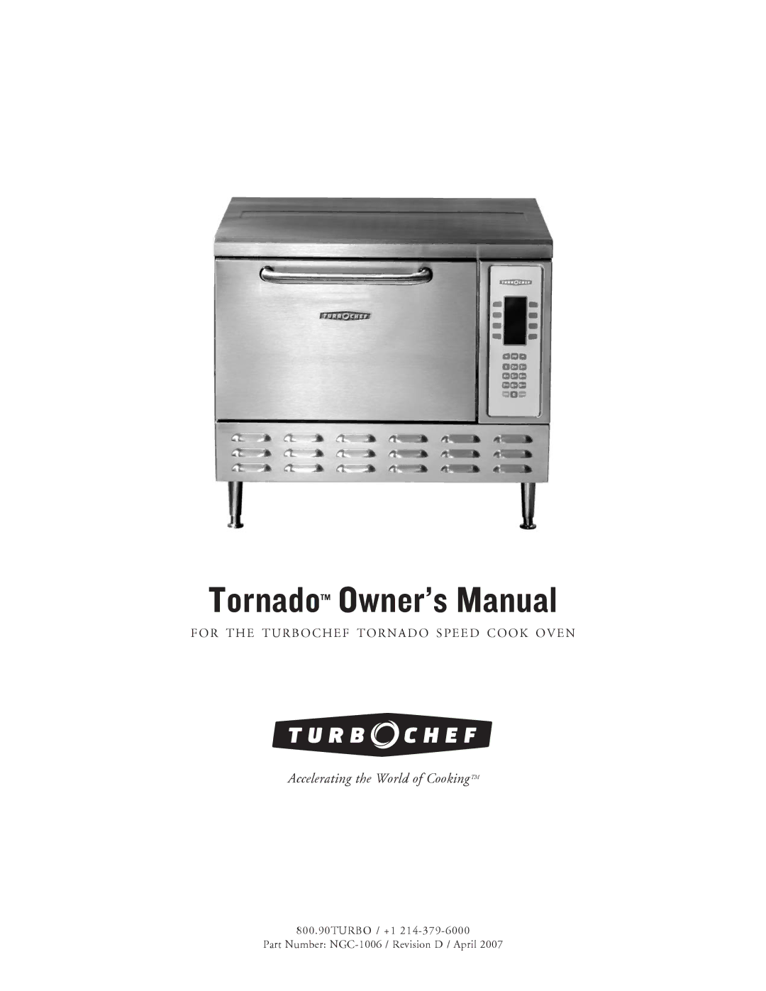 Turbo Chef Technologies Tornado owner manual Accelerating the World of Cooking TM 