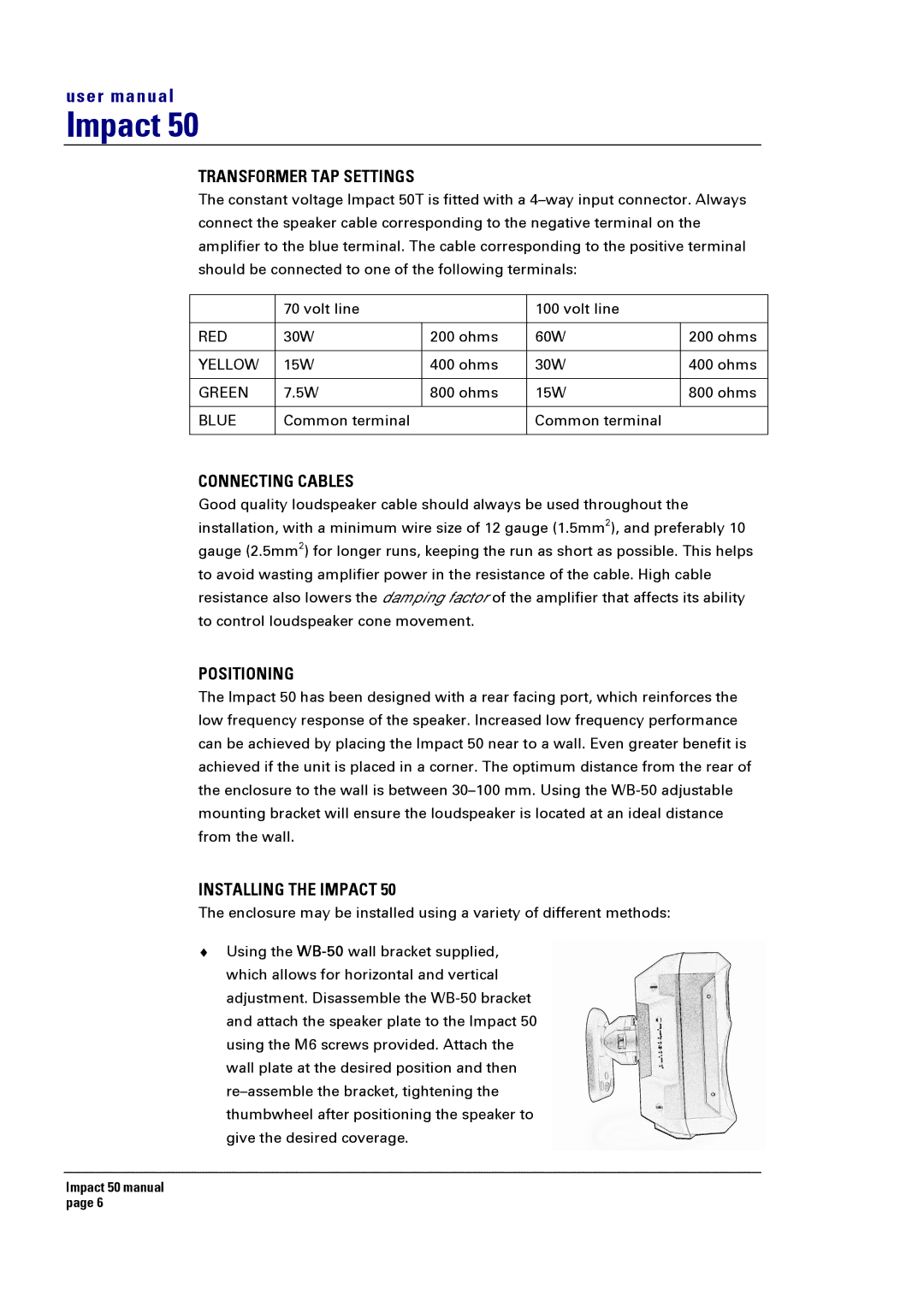 Turbosound 50T user manual Transformer TAP Settings, Connecting Cables, Positioning, Installing the Impact 