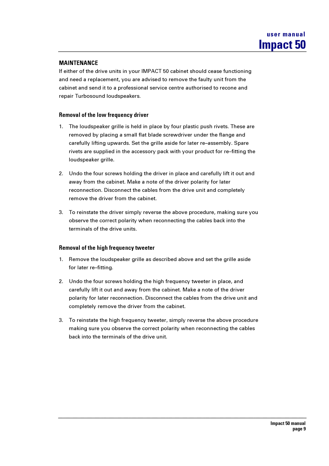 Turbosound 50T user manual Maintenance, Removal of the low frequency driver, Removal of the high frequency tweeter 