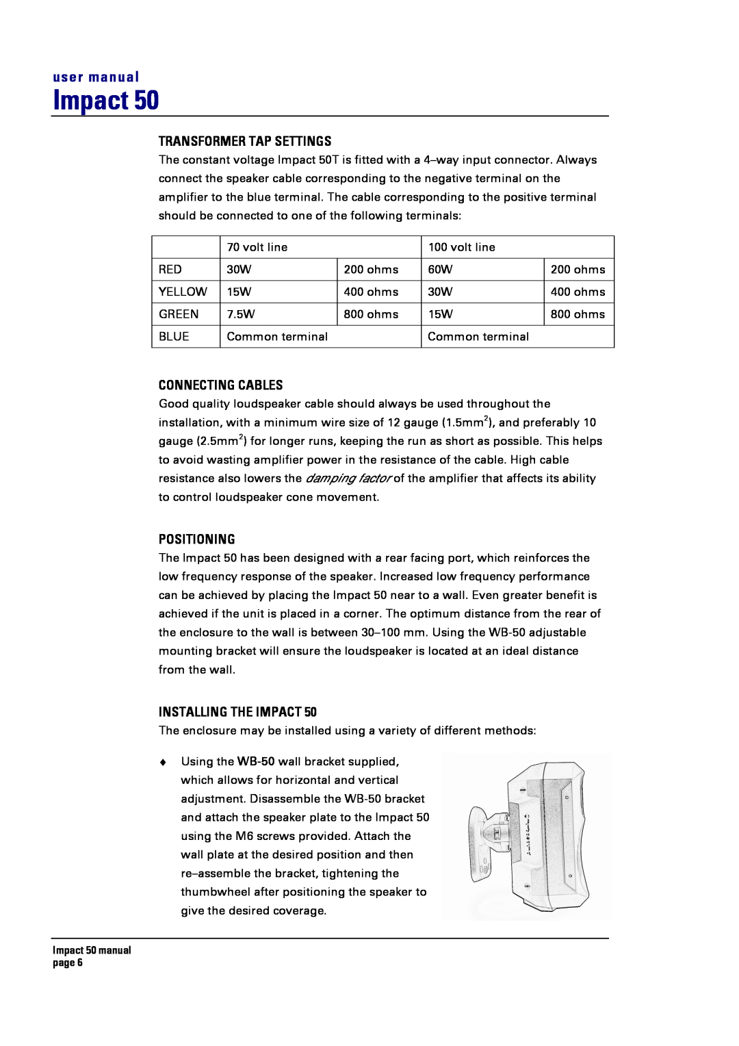 Turbosound 50T user manual Transformer Tap Settings, Connecting Cables, Positioning, Installing The Impact 