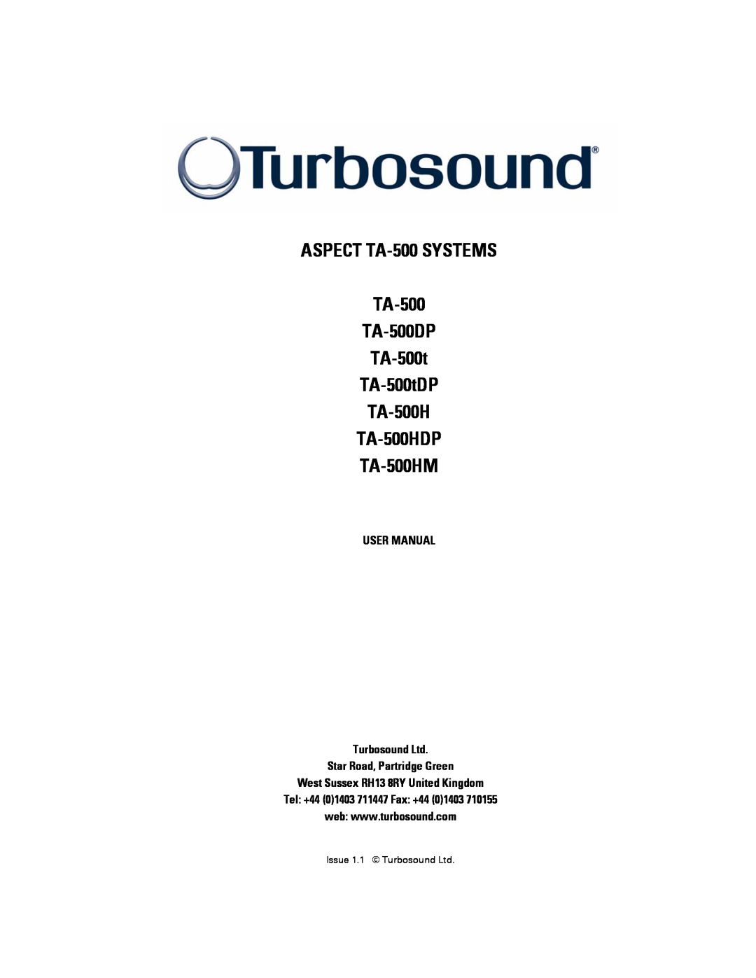 Turbosound TA-500TDP, TA-500HDP, TA-500DP user manual Star Road, Partridge Green, West Sussex RH13 8RY United Kingdom 