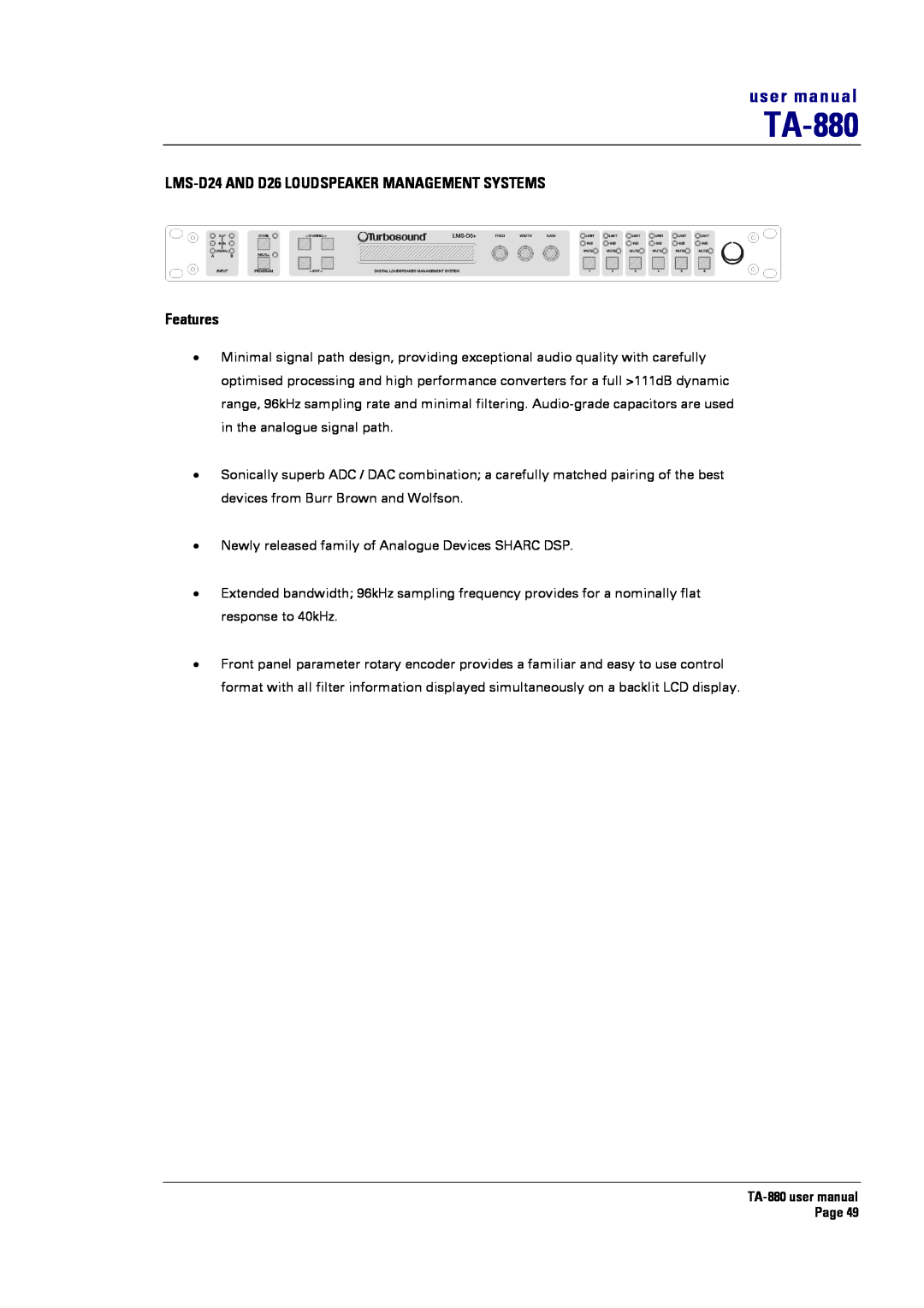 Turbosound TA-880 user manual LMS-D24AND D26 LOUDSPEAKER MANAGEMENT SYSTEMS, Features 