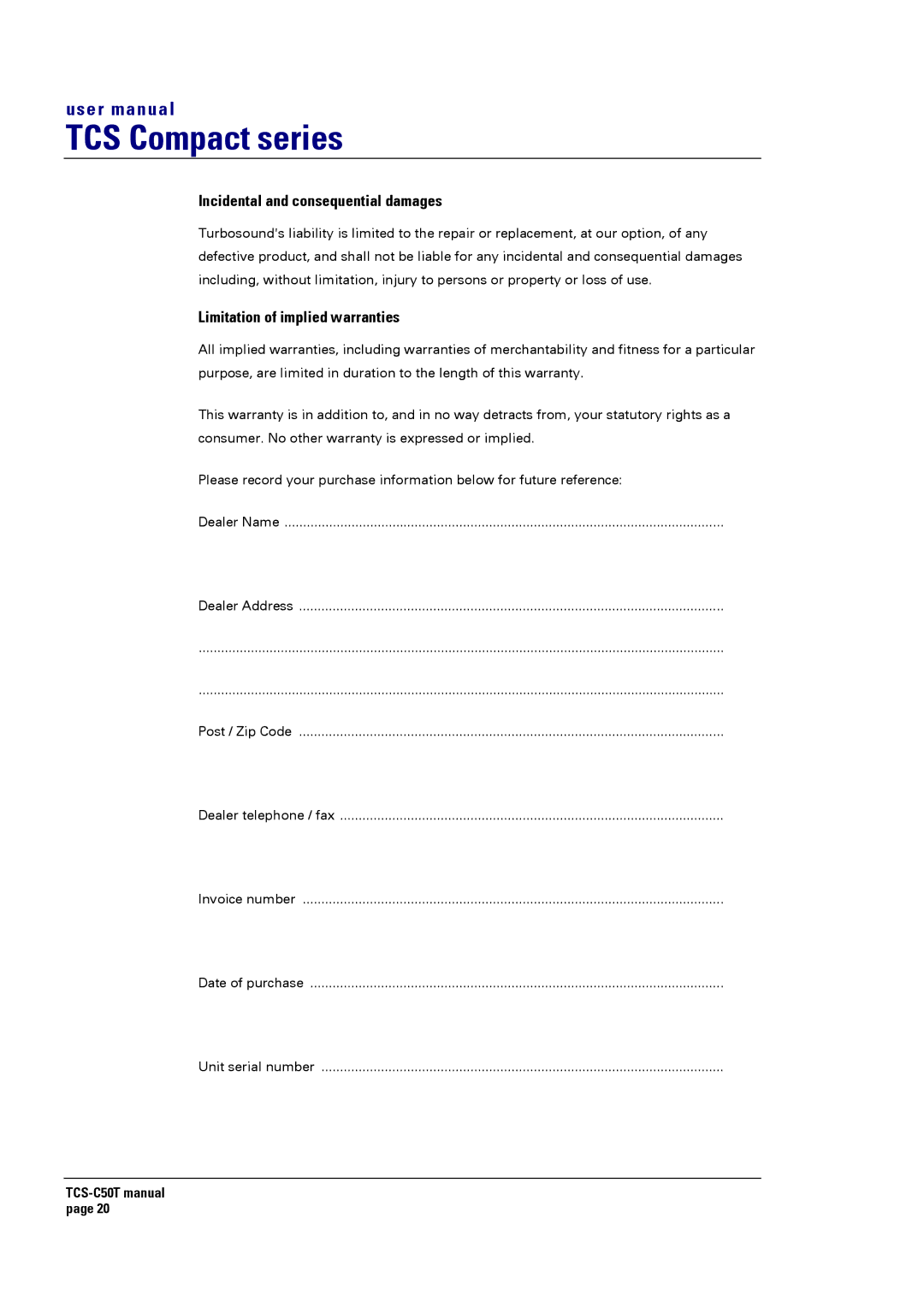 Turbosound TCS-C50T user manual Incidental and consequential damages 