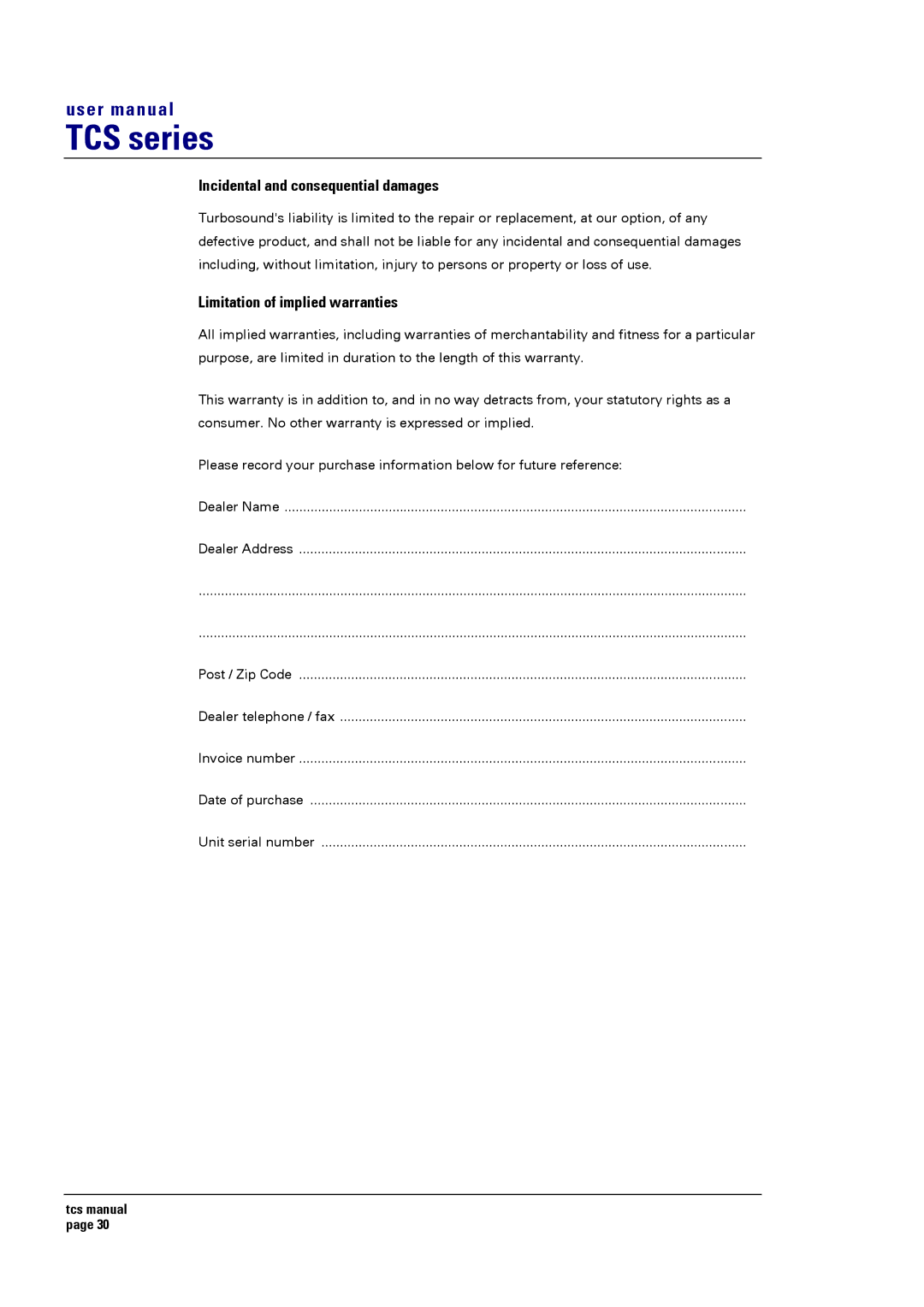 Turbosound TCS SERIES USER user manual Incidental and consequential damages, Limitation of implied warranties 