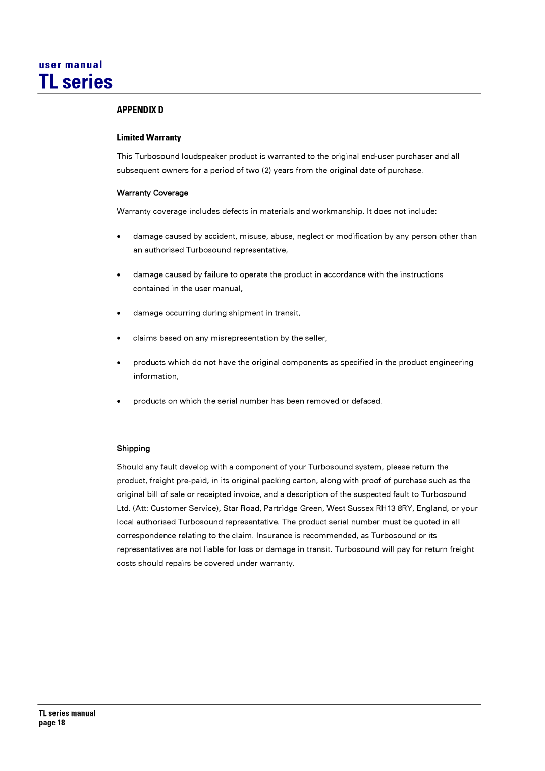 Turbosound TL-1201, TL-1800, TL-1561, TL-1550, TL-1500, TL-1501 user manual Appendix D, Limited Warranty 