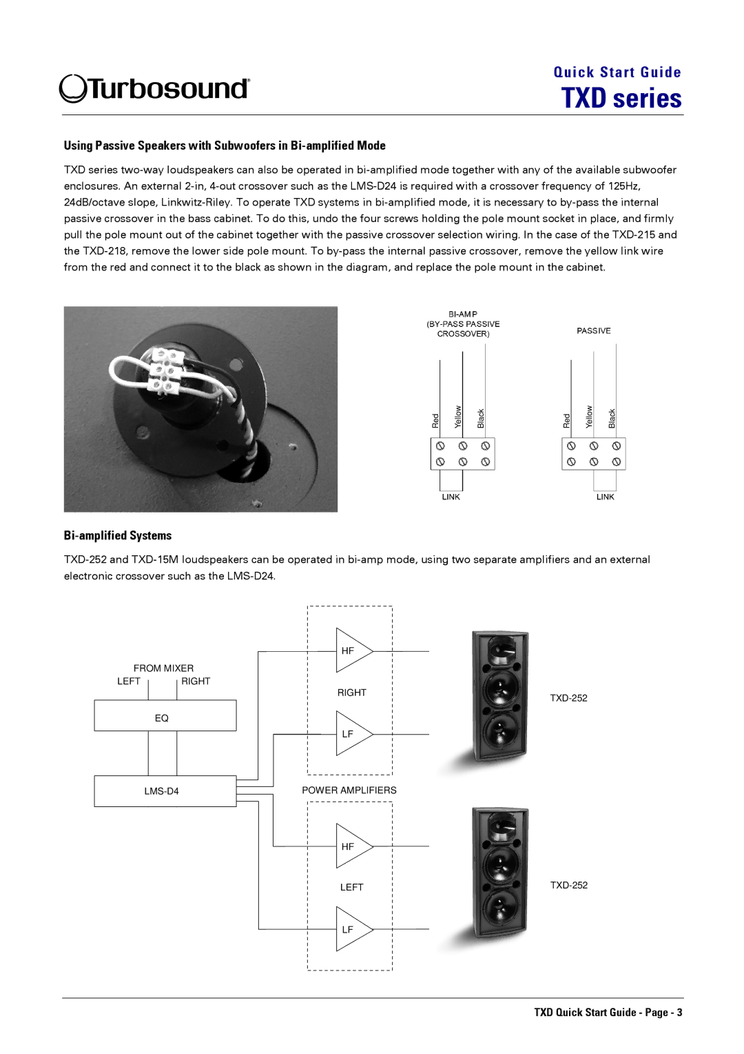 Turbosound TXD-15M, TXD-218, TXD-252 Using Passive Speakers with Subwoofers in Bi-amplified Mode, Bi-amplified Systems 