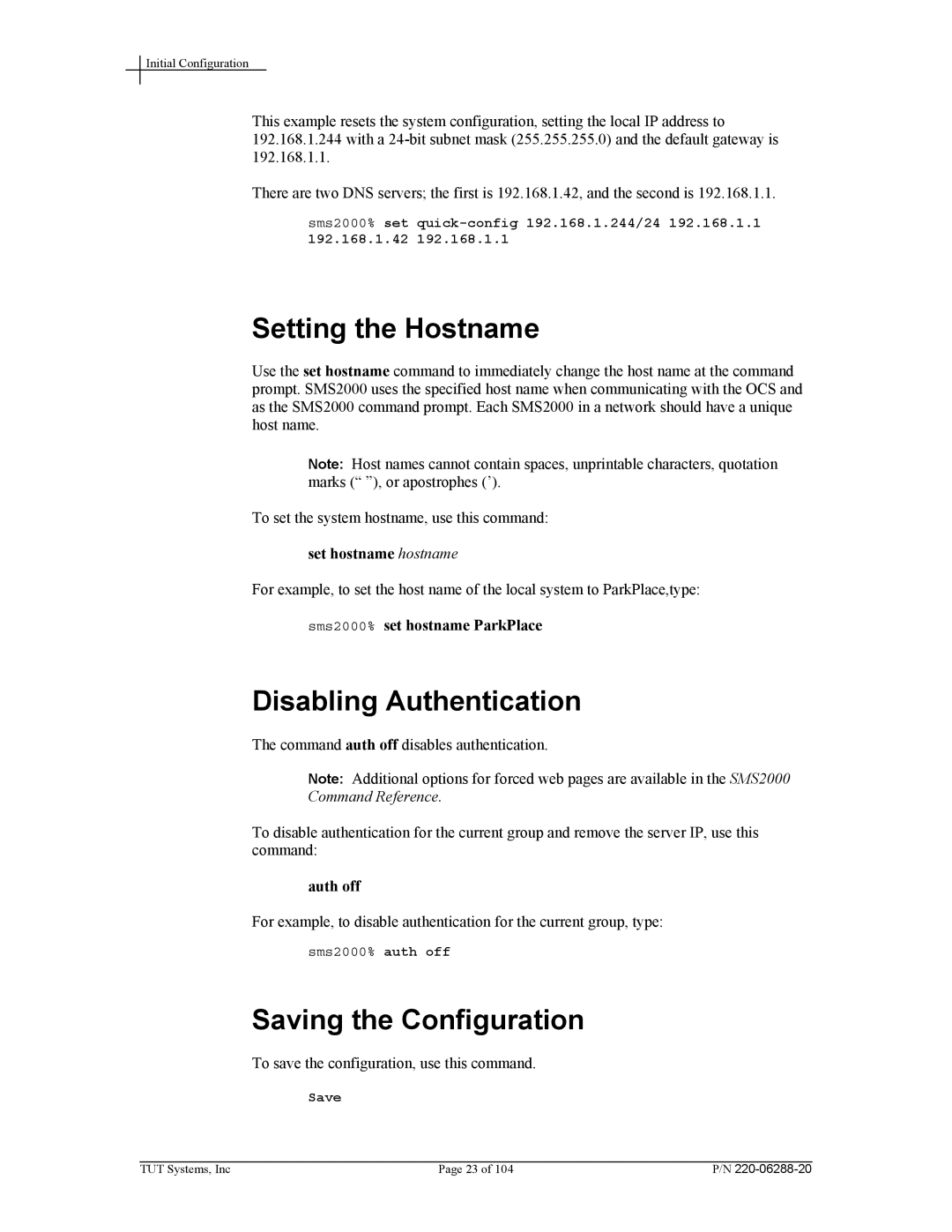 Tut Systems SMS2000 manual Setting the Hostname, Disabling Authentication, Saving the Configuration 