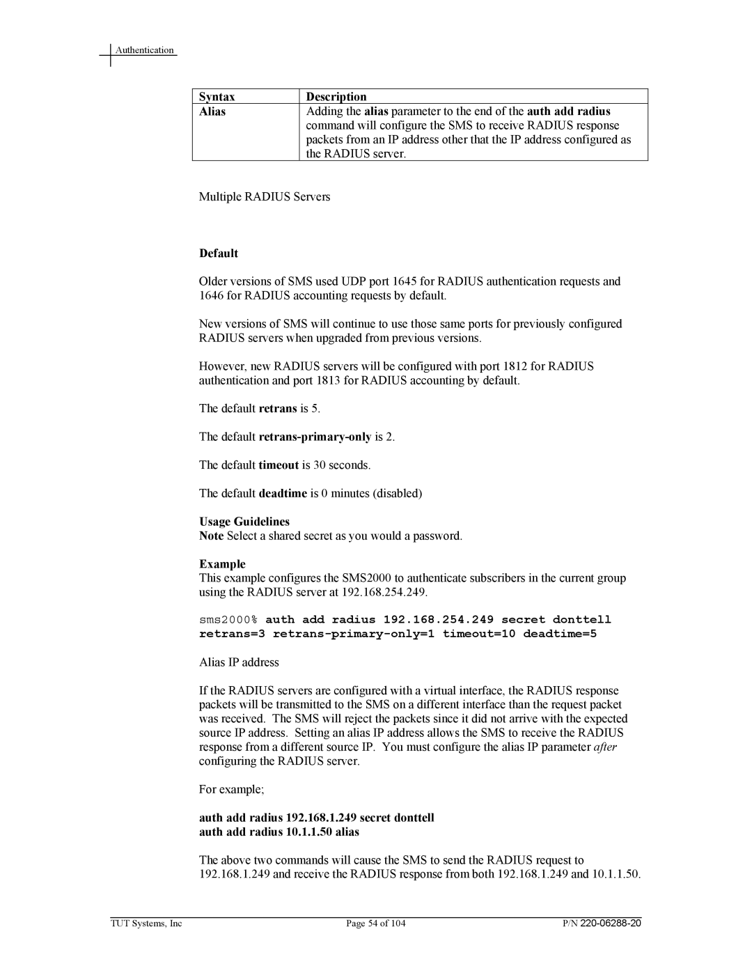 Tut Systems SMS2000 manual Default retrans-primary-only is, Usage Guidelines Example 