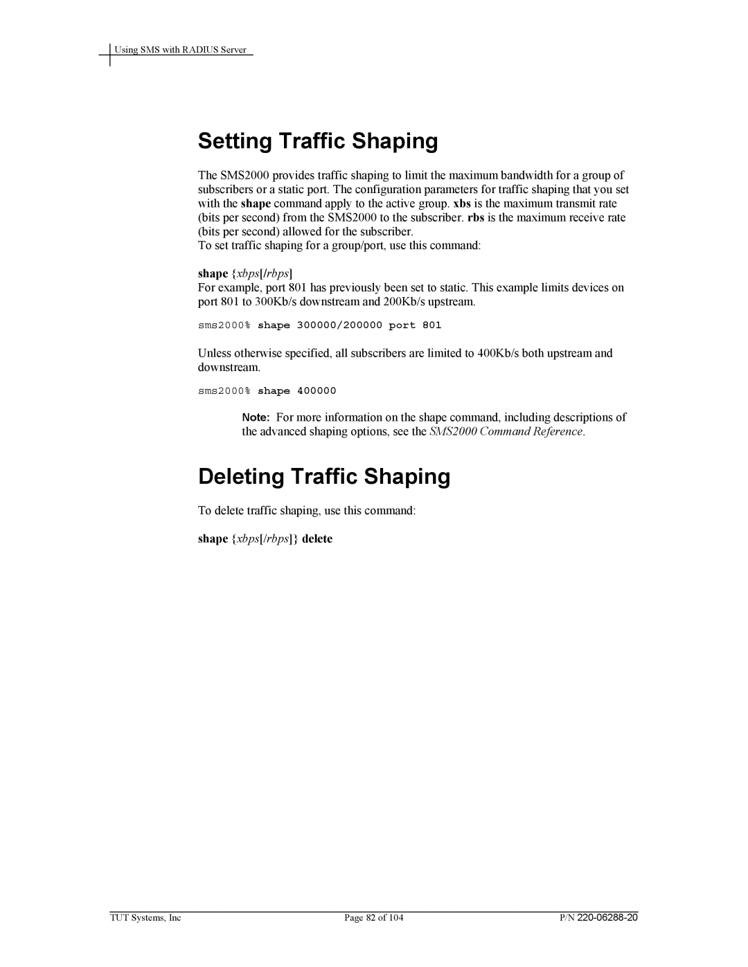 Tut Systems SMS2000 manual Setting Traffic Shaping, Deleting Traffic Shaping, Shape xbps/rbps delete 