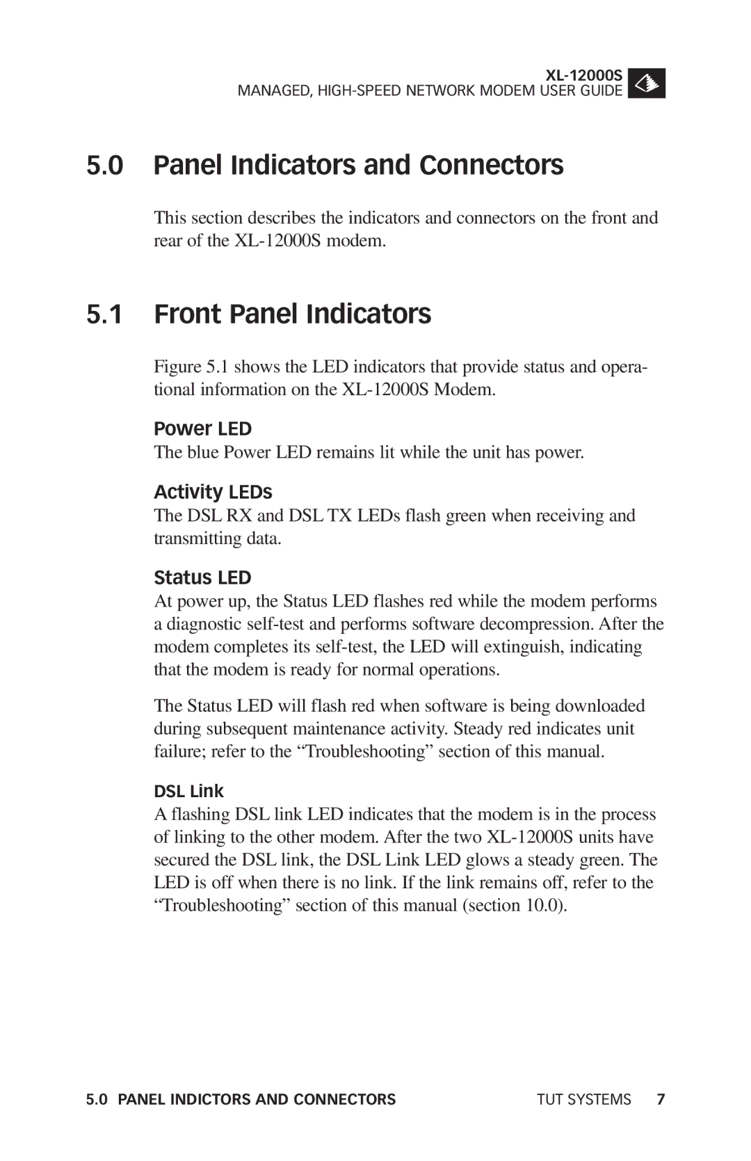 Tut Systems XL-12000S manual Panel Indicators and Connectors, Front Panel Indicators, Power LED, Activity LEDs, Status LED 