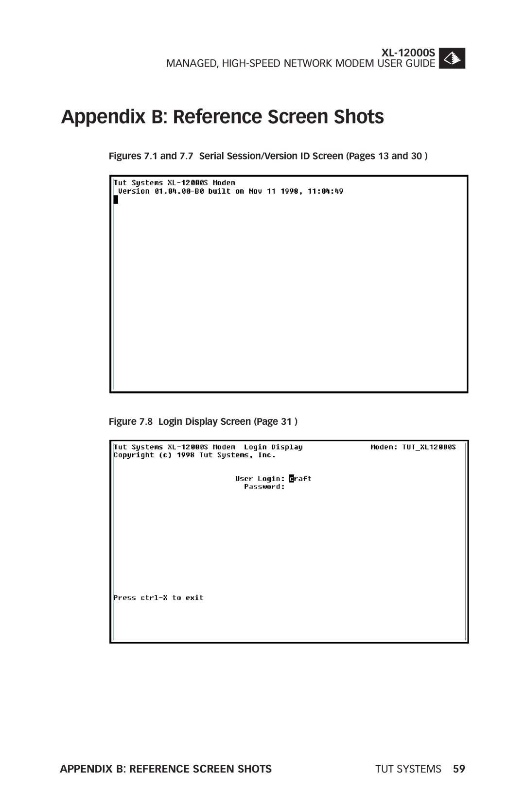 Tut Systems XL-12000S manual Appendix B Reference Screen Shots, Login Display Screen 