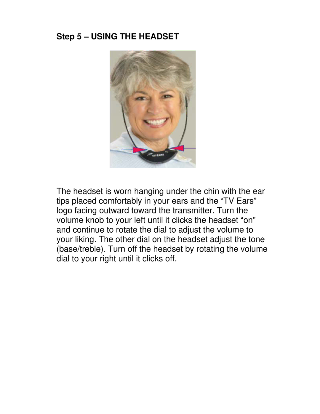 TV Ears Headset System installation instructions Using the Headset 