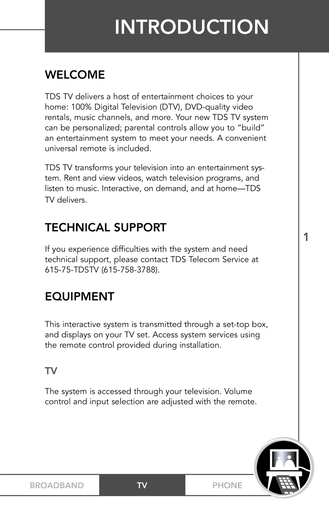 TV Guide On Screen PHONEBROADBAND TV manual Welcome, Technical Support, Equipment 